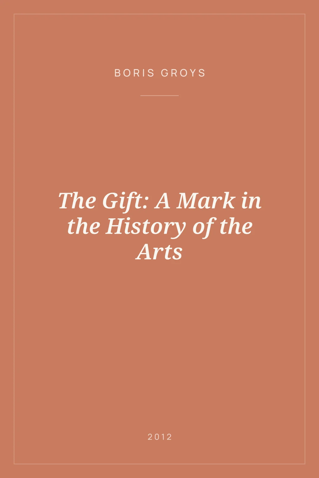 Portada de The Gift: A Mark in the History of the Arts