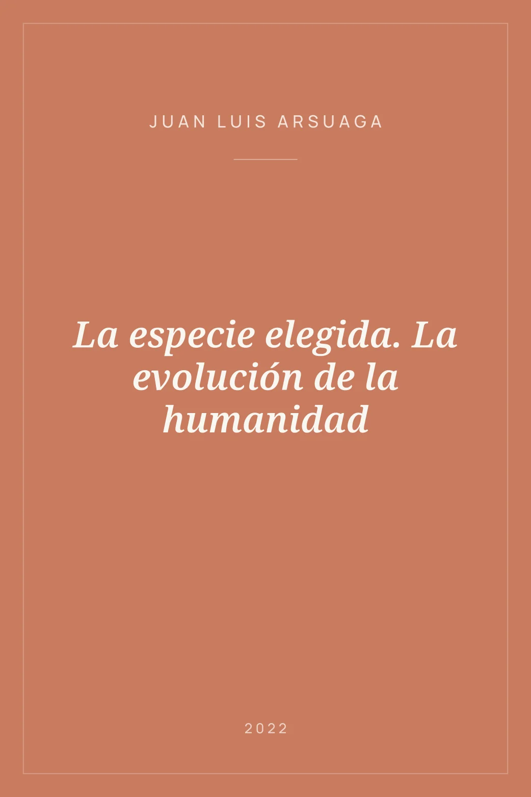 Portada de La especie elegida. La evolución de la humanidad