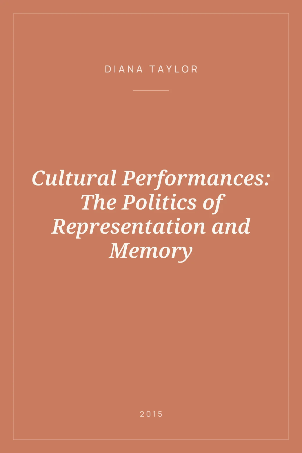 Portada de Cultural Performances: The Politics of Representation and Memory