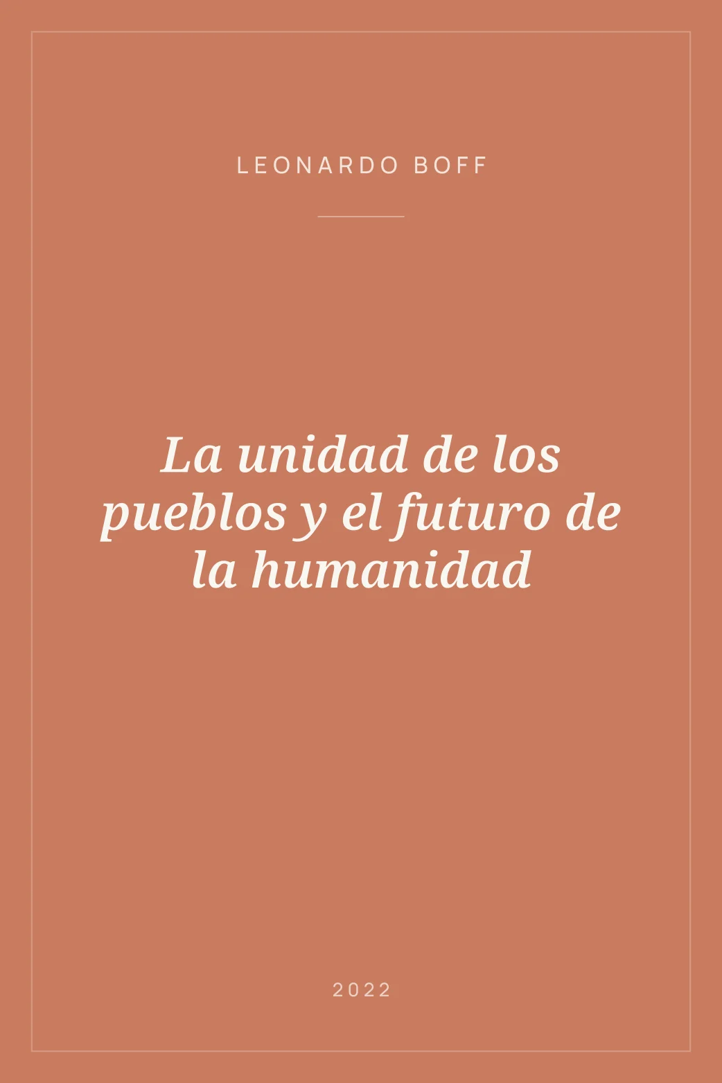 Portada de La unidad de los pueblos y el futuro de la humanidad