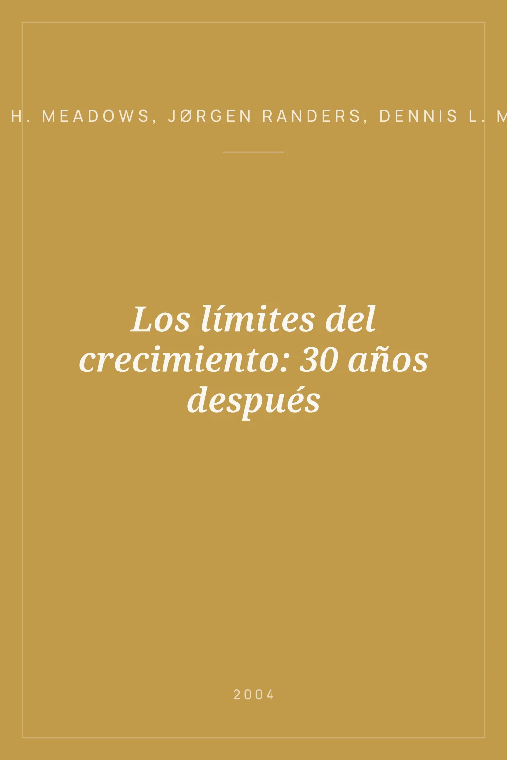Portada de Los límites del crecimiento: 30 años después