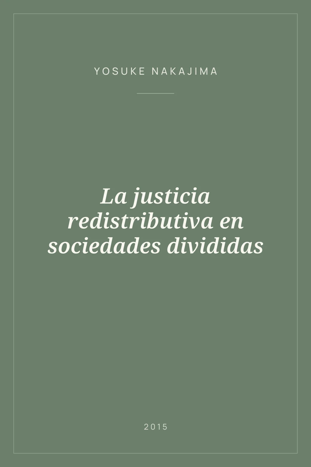 Portada de La justicia redistributiva en sociedades divididas