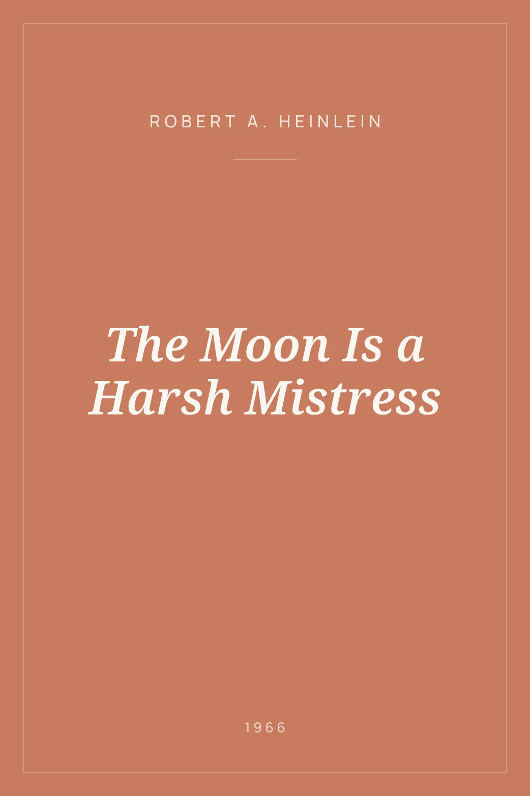 Portada de The Moon Is a Harsh Mistress