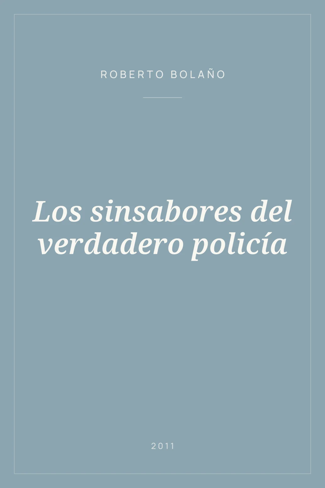 Portada de Los sinsabores del verdadero policía