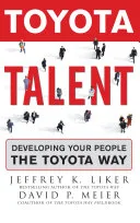 Portada de Toyota Talent: Developing Your People the Toyota Way