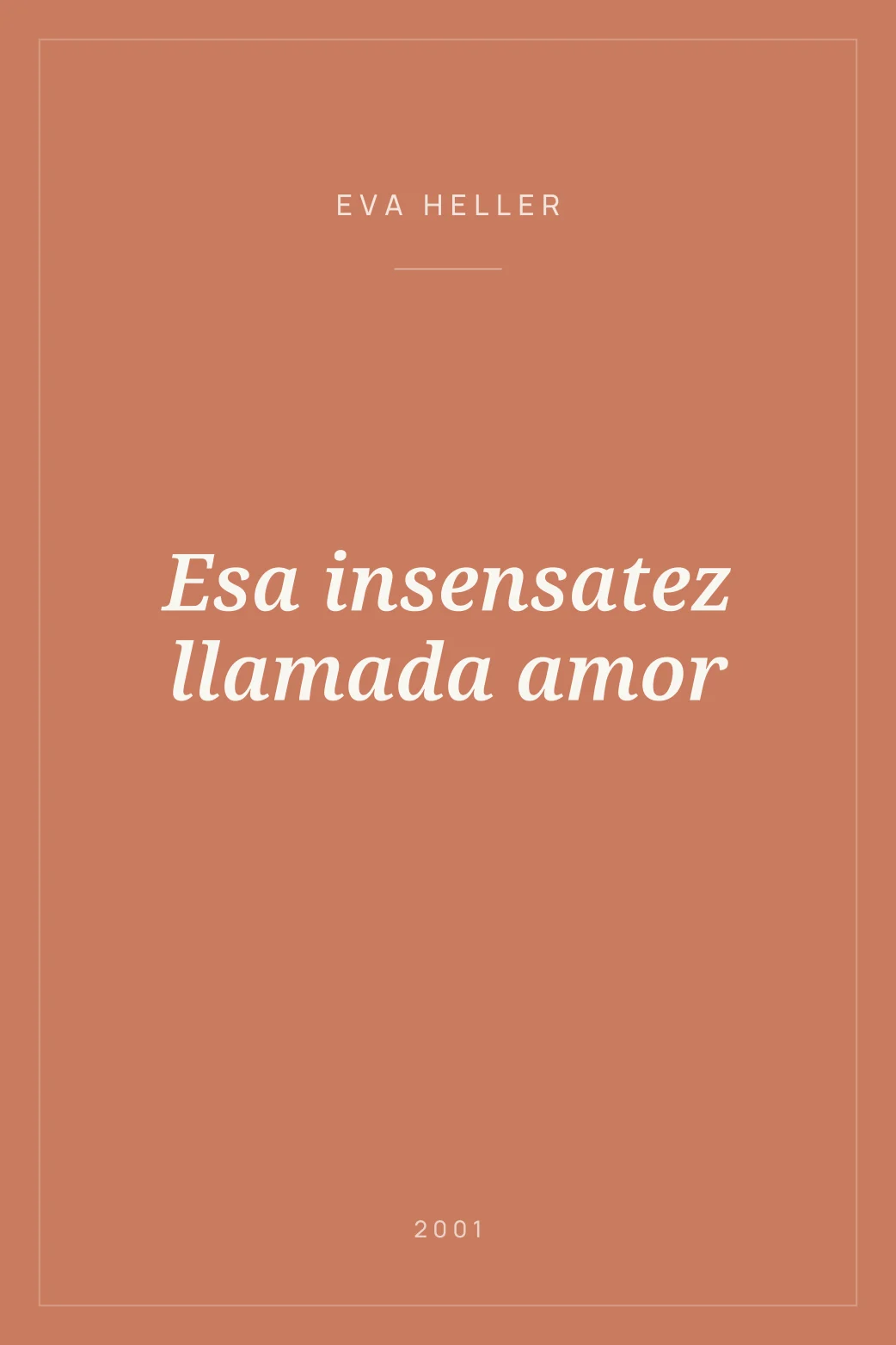 Portada de Esa insensatez llamada amor
