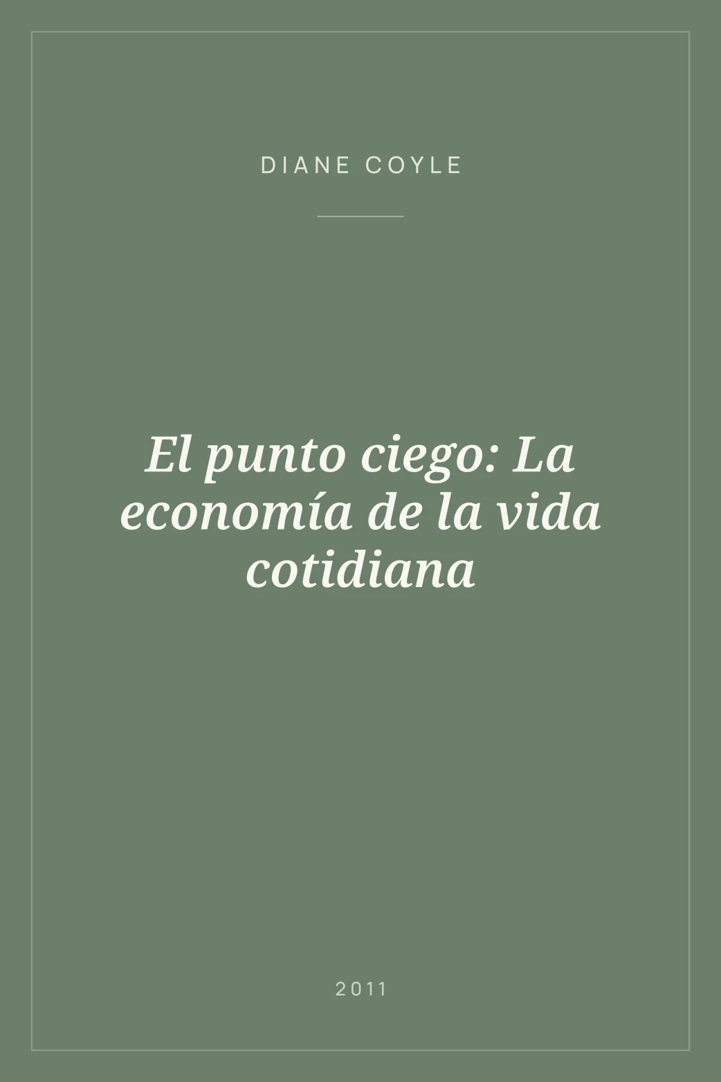 Portada de El punto ciego: La economía de la vida cotidiana