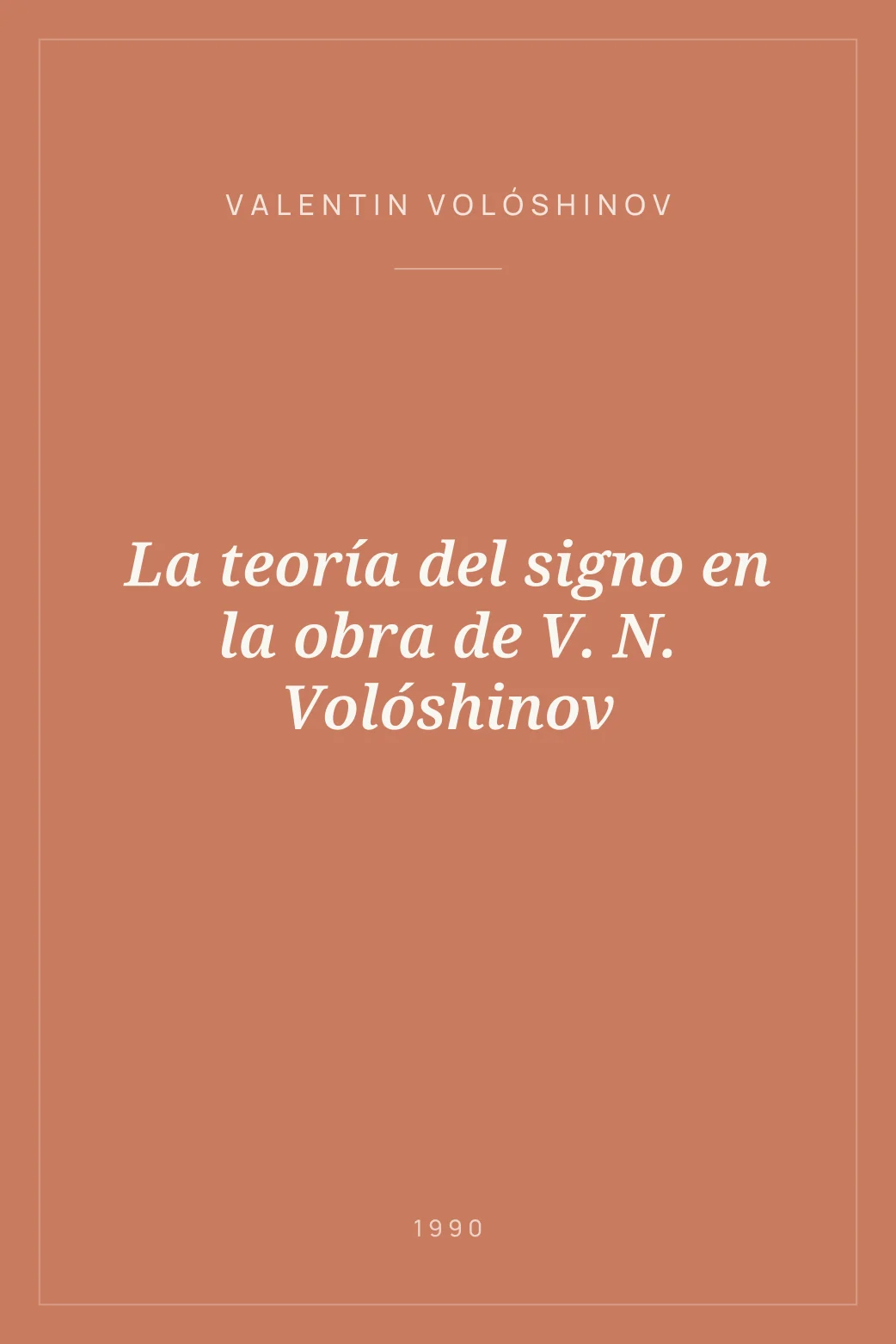 Portada de La teoría del signo en la obra de V. N. Volóshinov