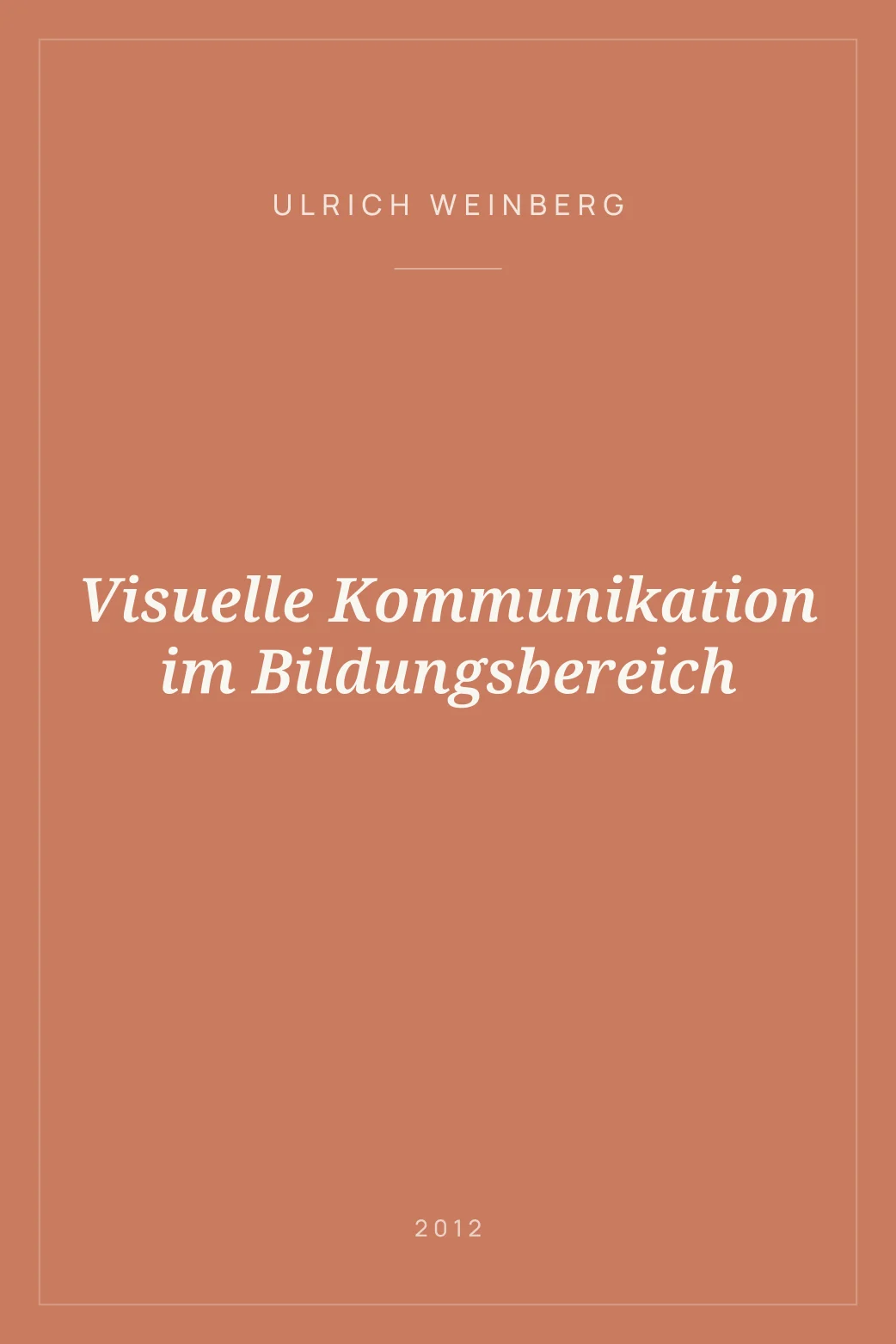 Portada de Visuelle Kommunikation im Bildungsbereich