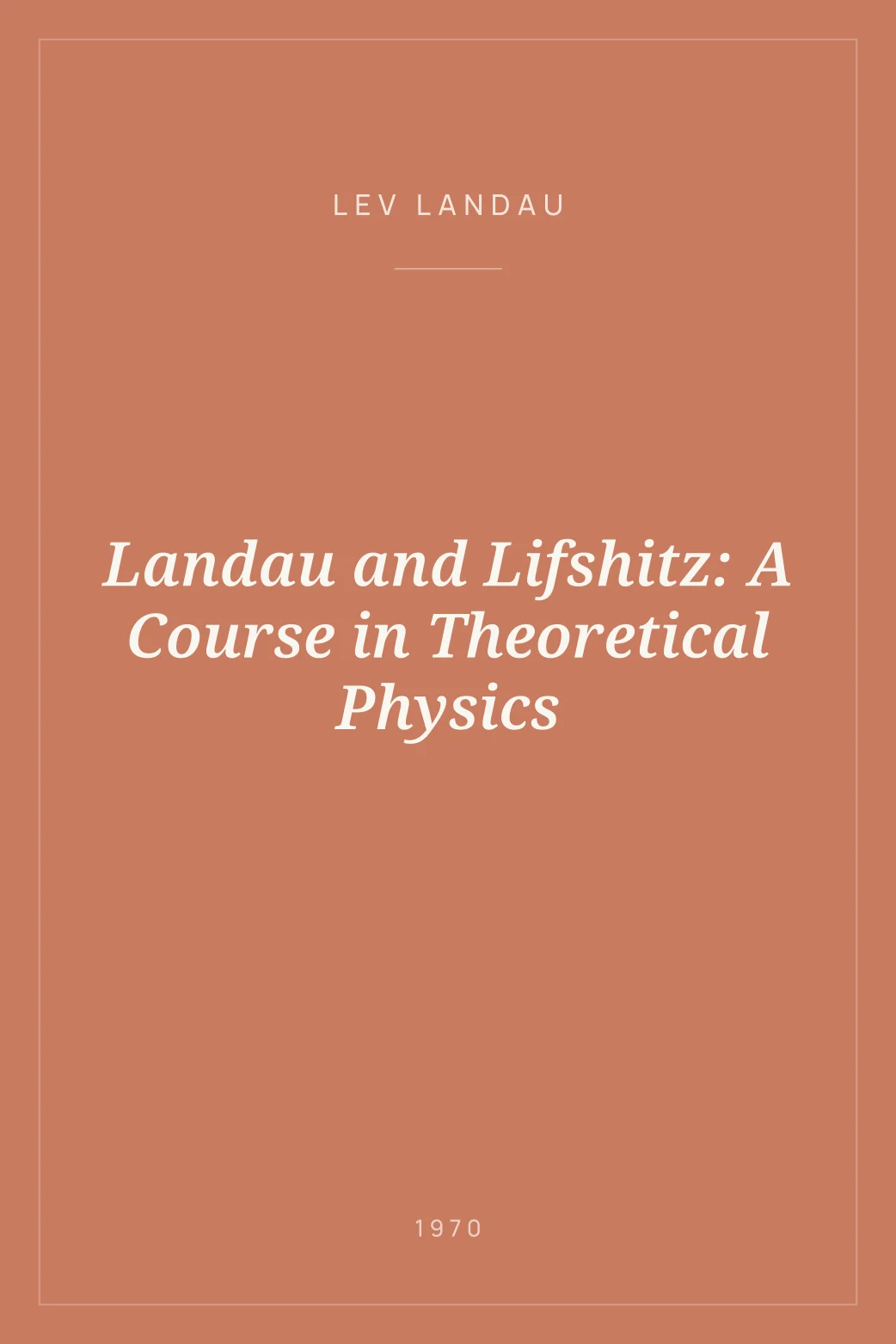 Portada de Landau and Lifshitz: A Course in Theoretical Physics