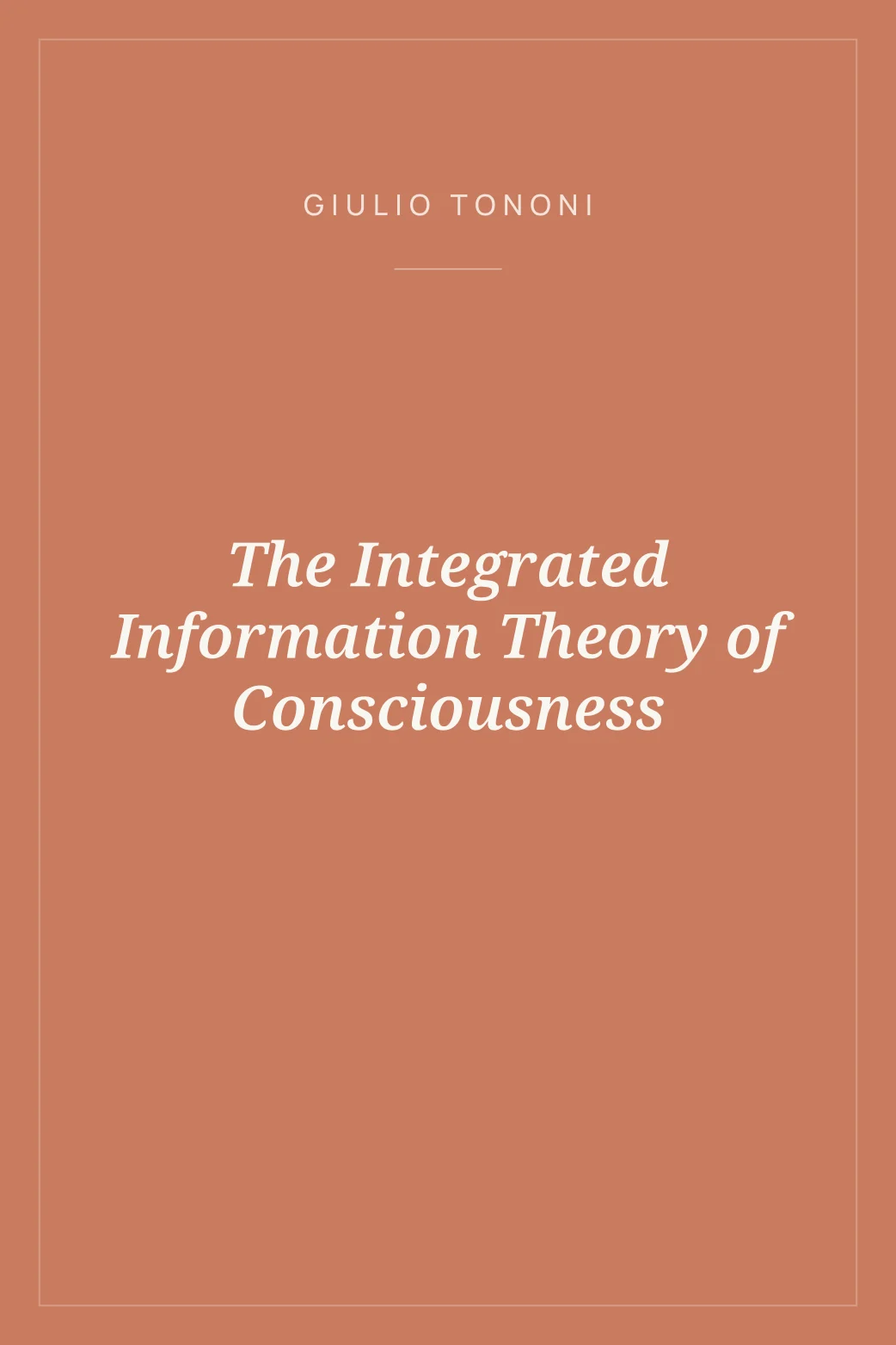 Portada de The Integrated Information Theory of Consciousness