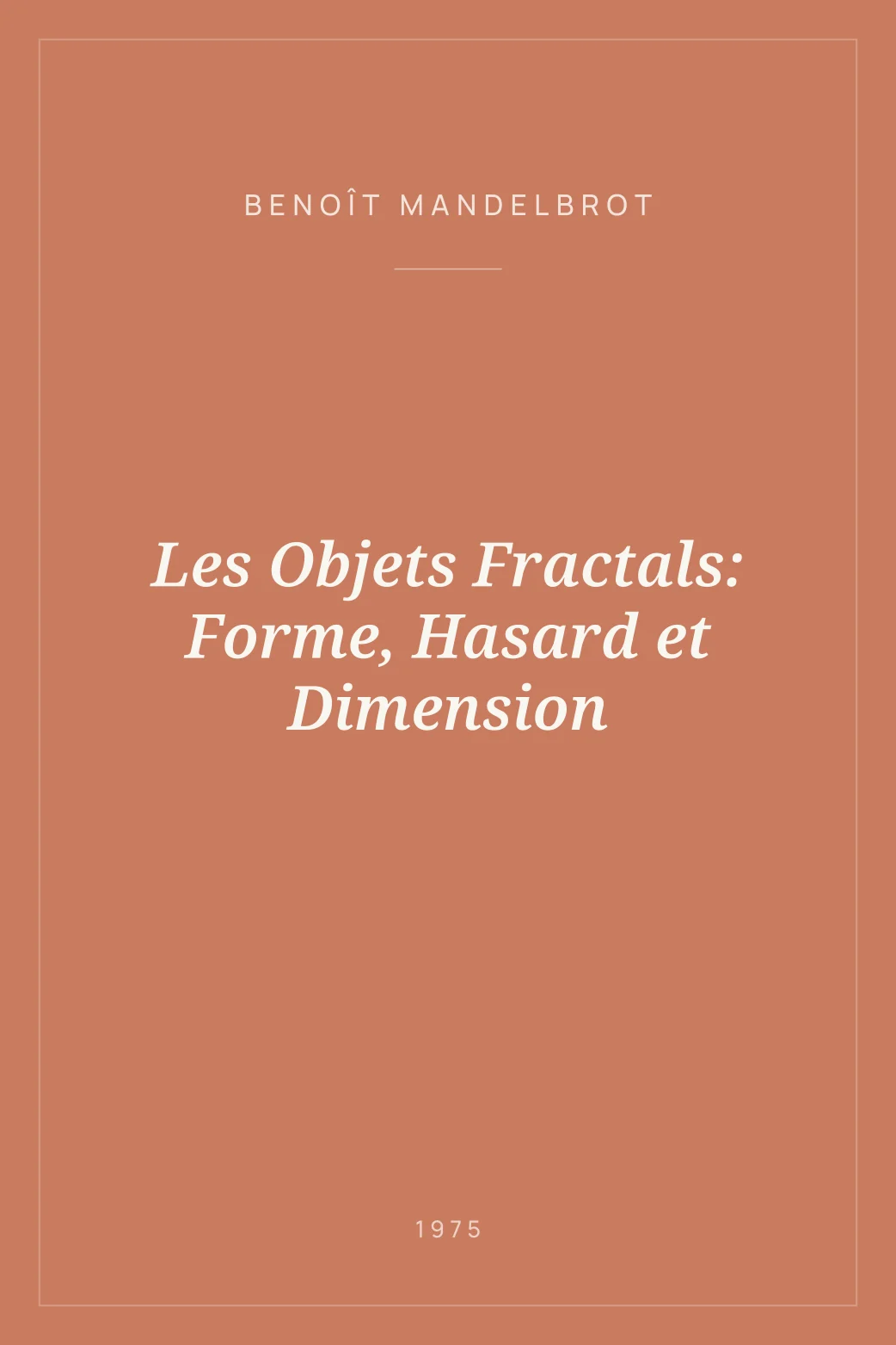 Portada de Les Objets Fractals: Forme, Hasard et Dimension