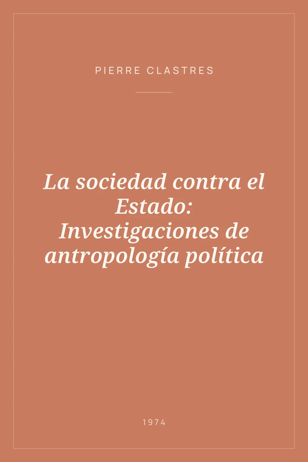 Portada de La sociedad contra el Estado: Investigaciones de antropología política