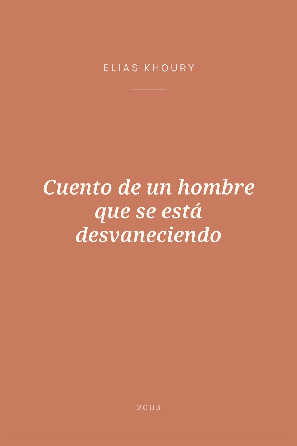 Portada de Cuento de un hombre que se está desvaneciendo