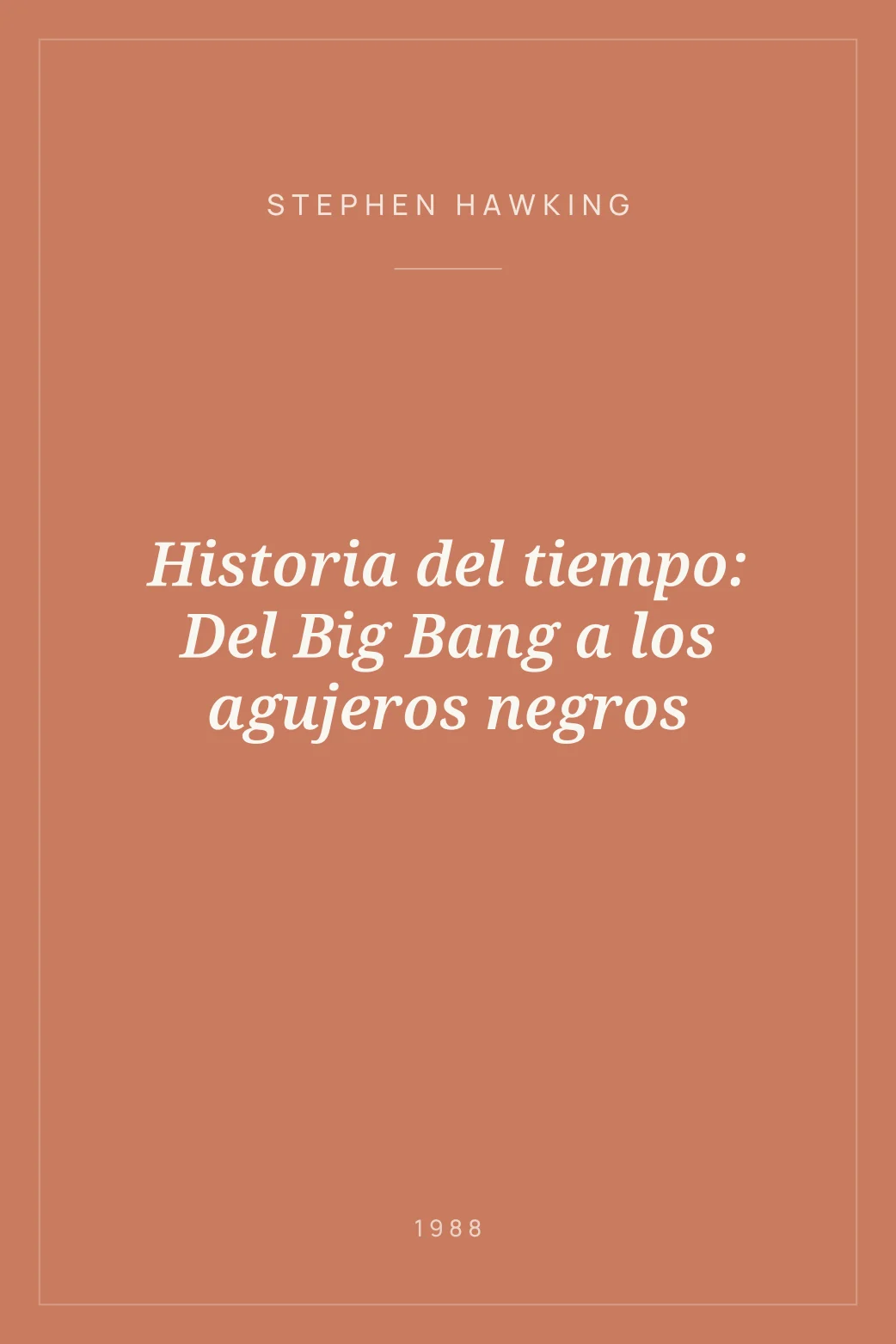 Portada de Historia del tiempo: Del Big Bang a los agujeros negros