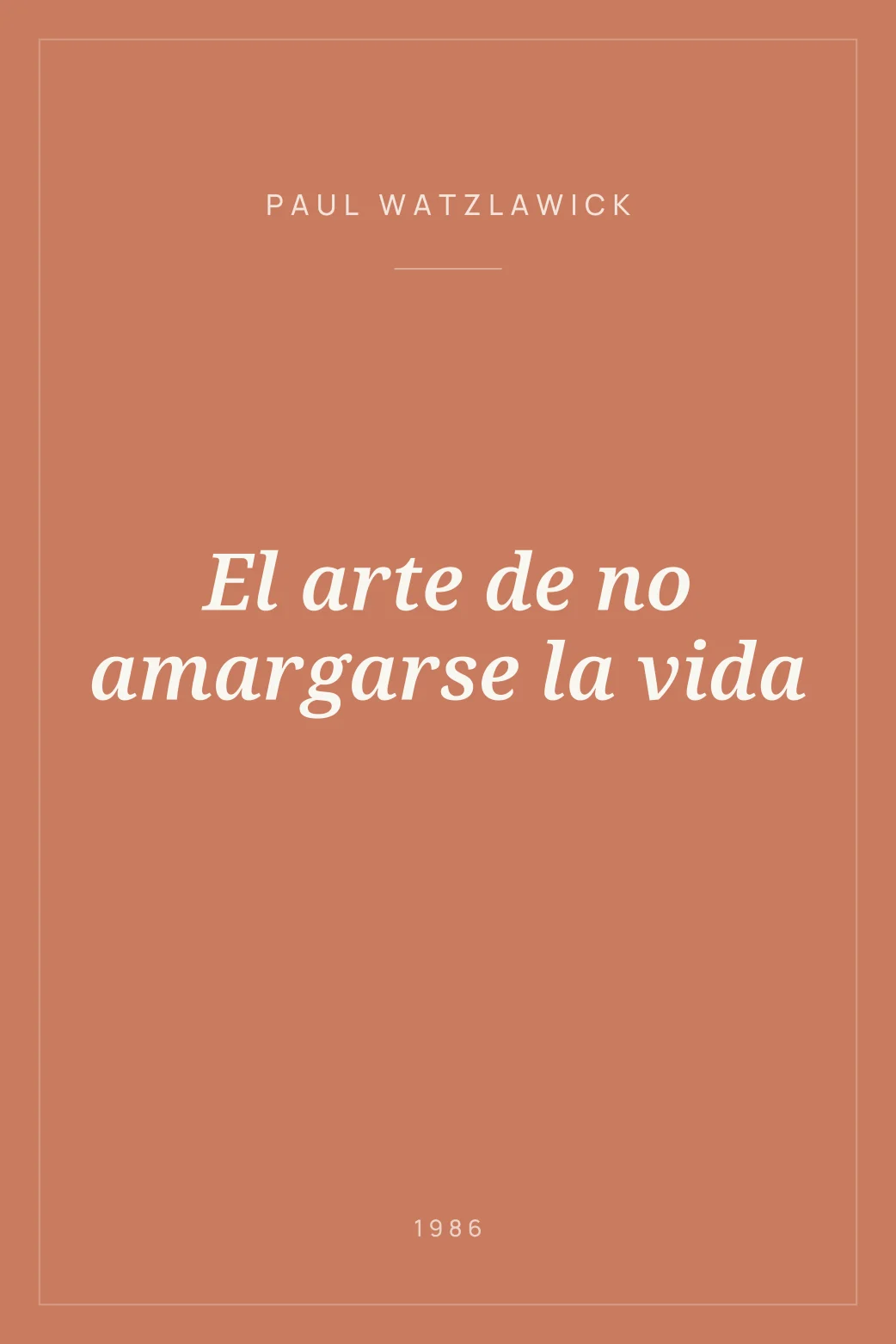 Portada de El arte de no amargarse la vida