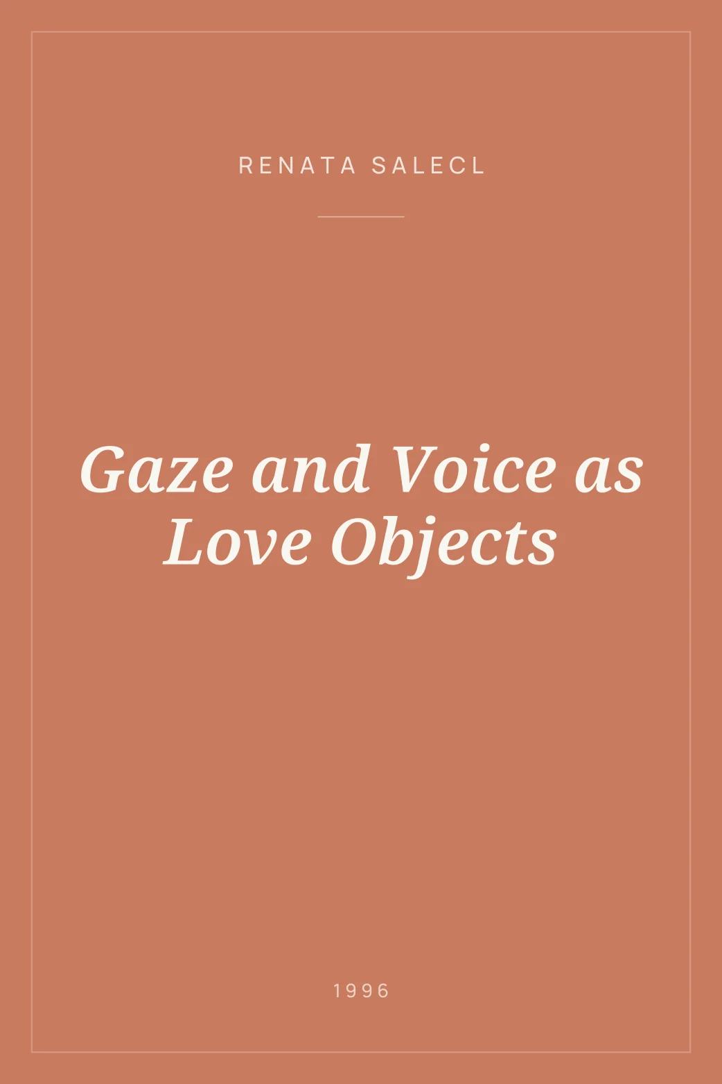 Portada de Gaze and Voice as Love Objects