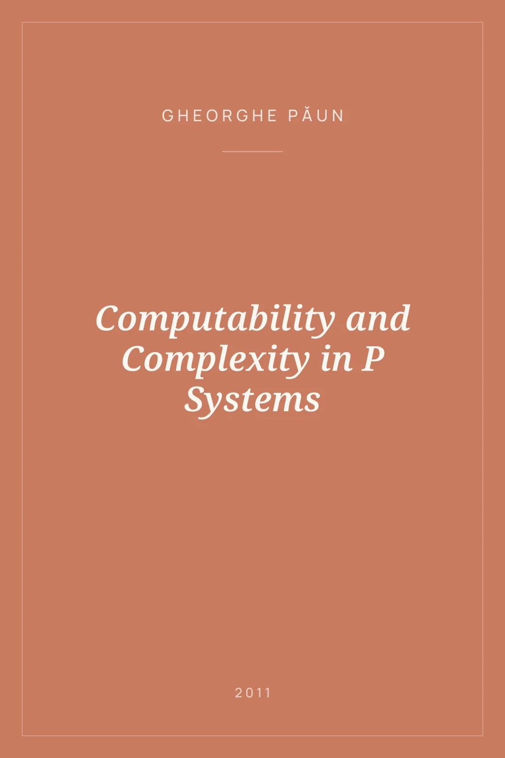 Portada de Computability and Complexity in P Systems