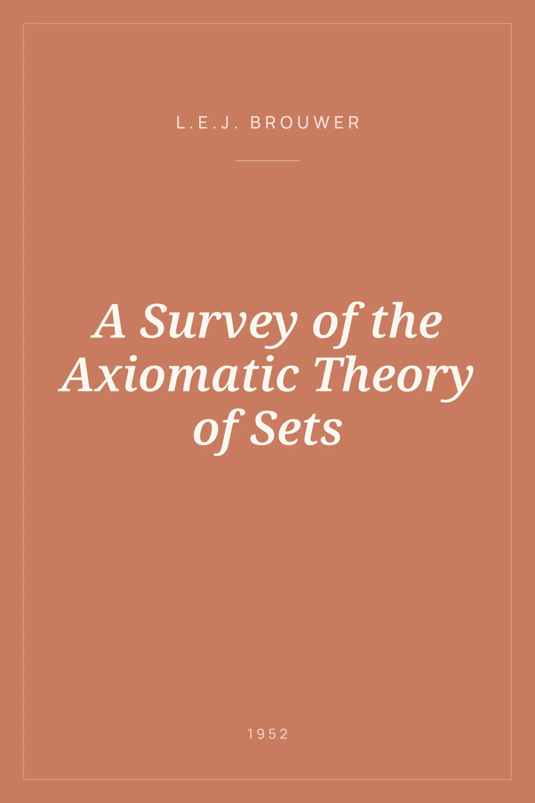 Portada de A Survey of the Axiomatic Theory of Sets