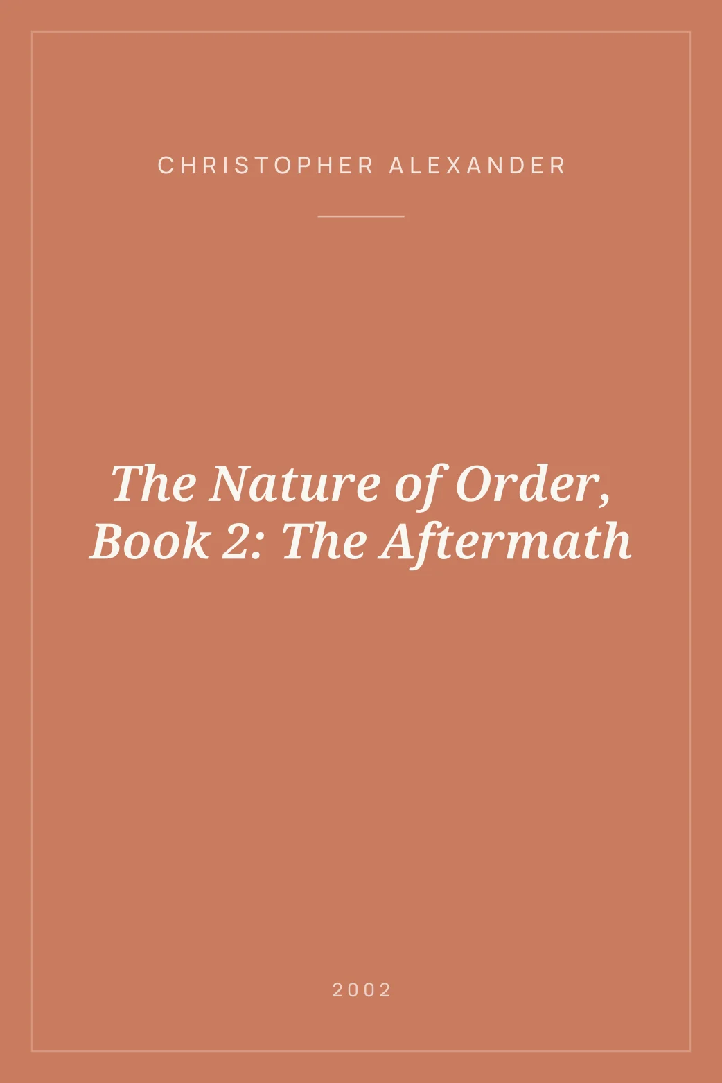 Portada de The Nature of Order, Book 2: The Aftermath