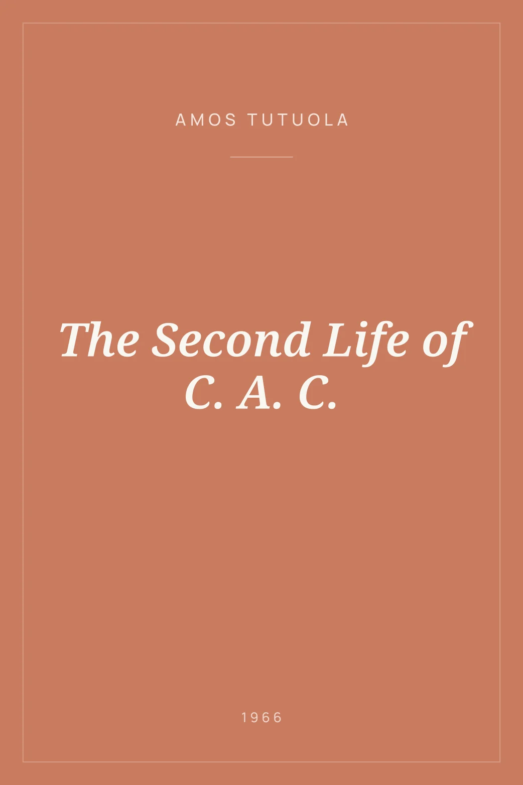 Portada de The Second Life of C. A. C.