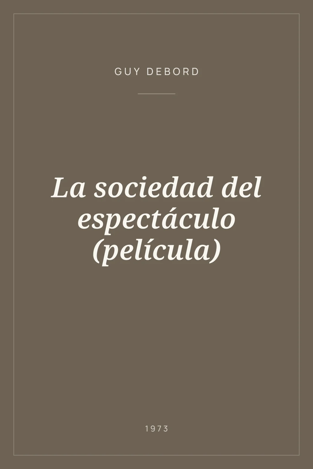 Portada de La sociedad del espectáculo (película)