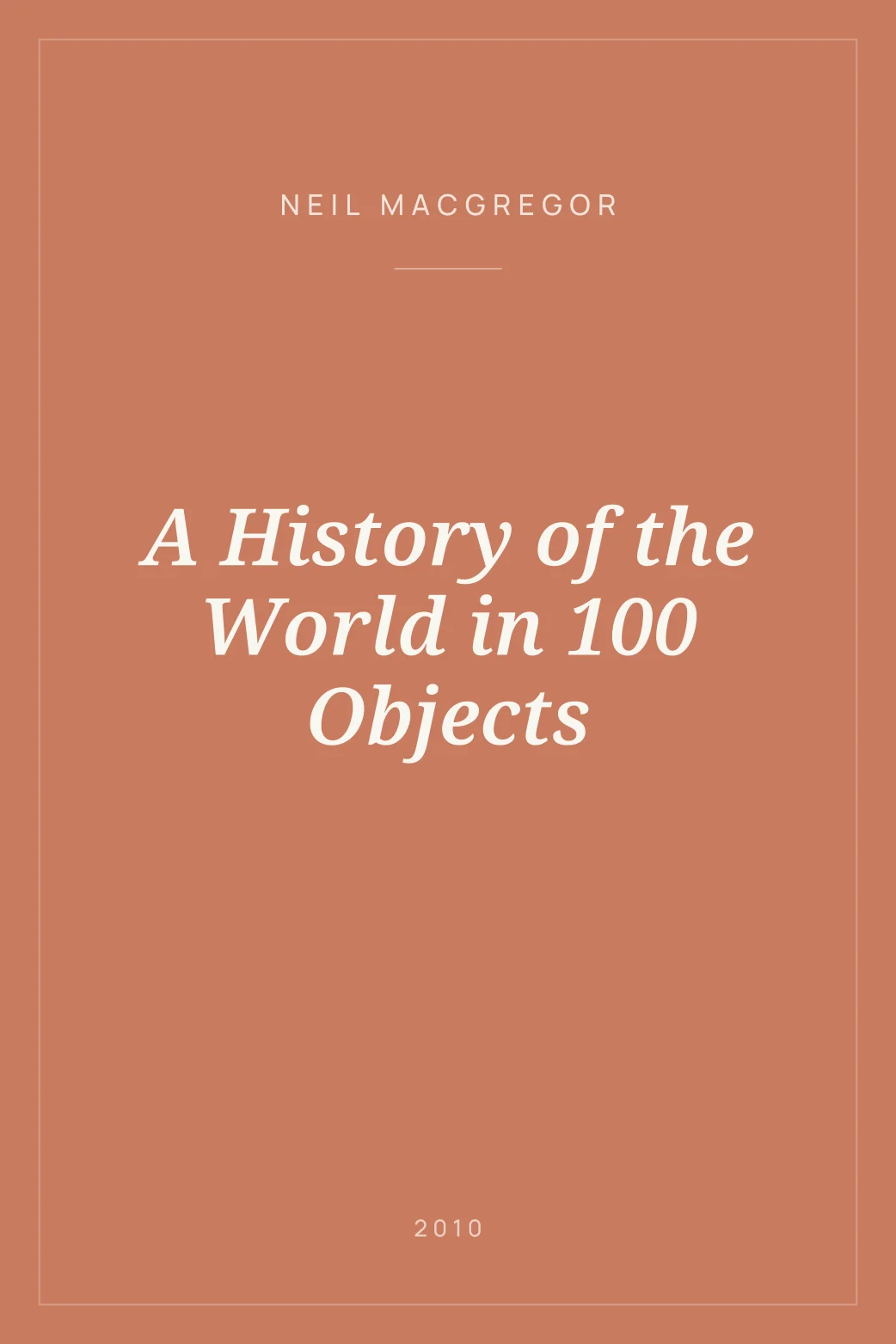 Portada de A History of the World in 100 Objects