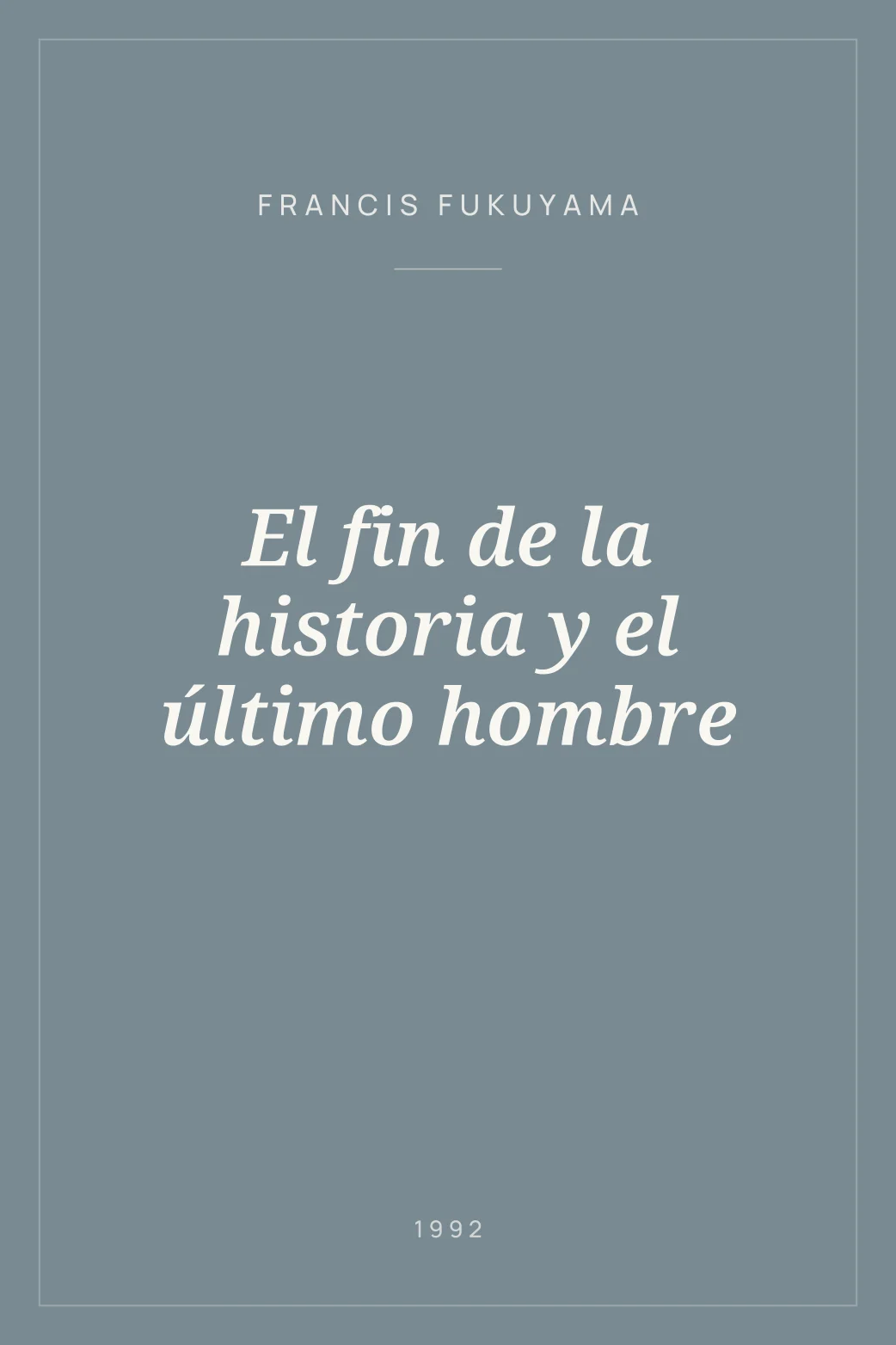 Portada de El fin de la historia y el último hombre