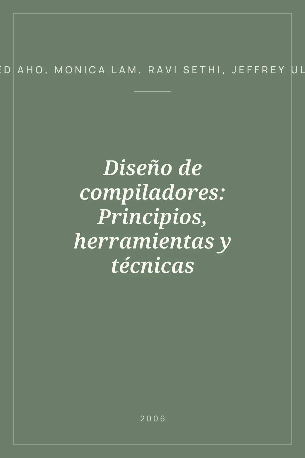 Portada de Diseño de compiladores: Principios, herramientas y técnicas