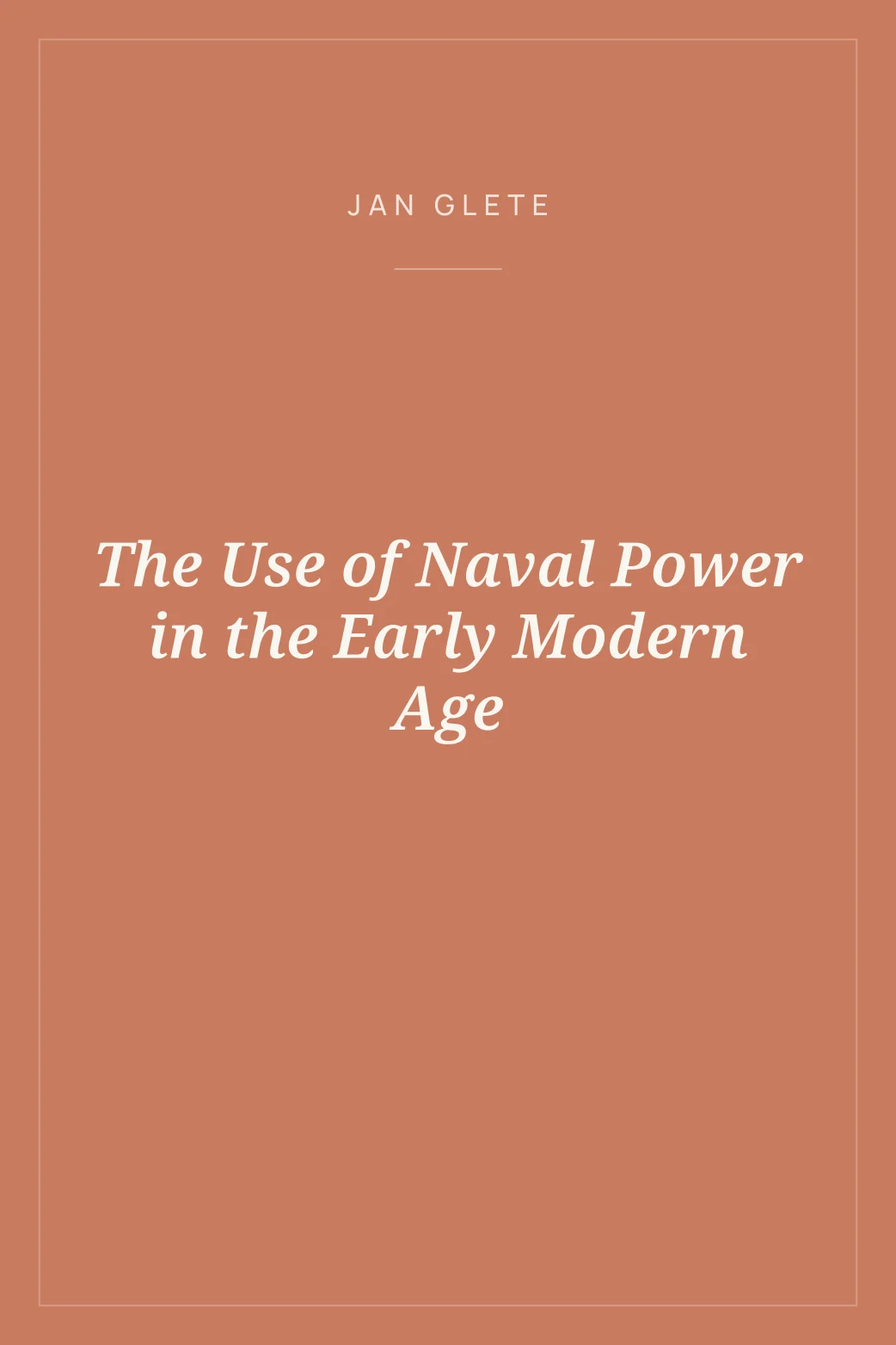 Portada de The Use of Naval Power in the Early Modern Age