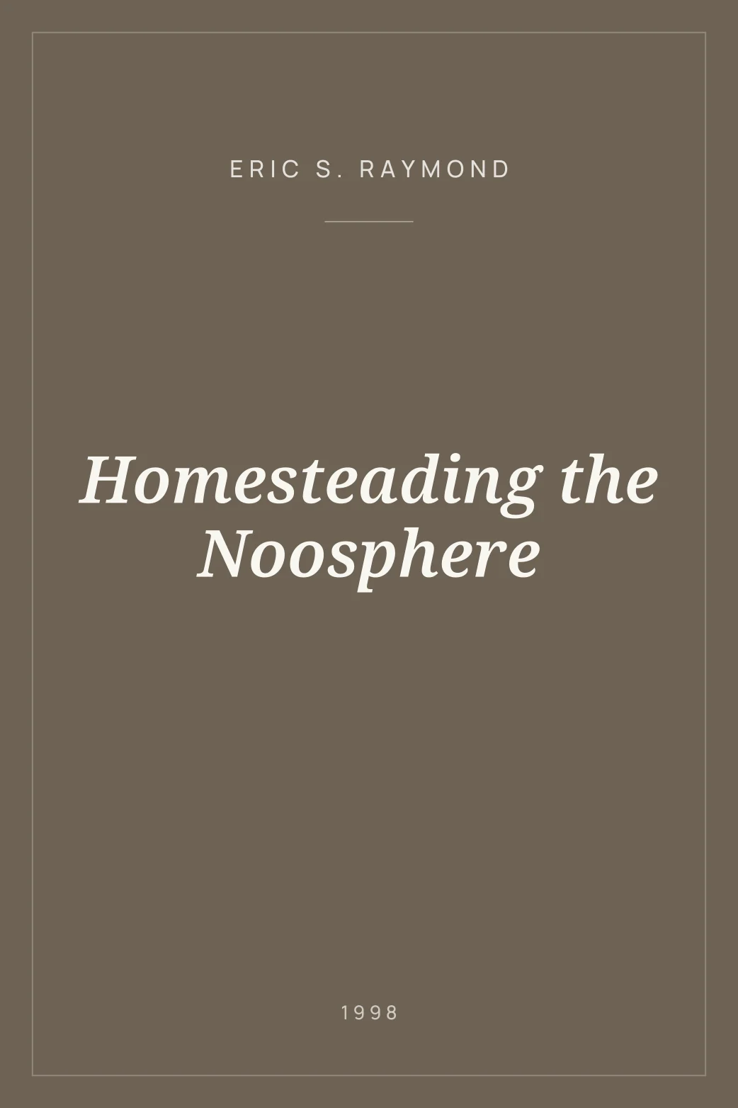Portada de Homesteading the Noosphere