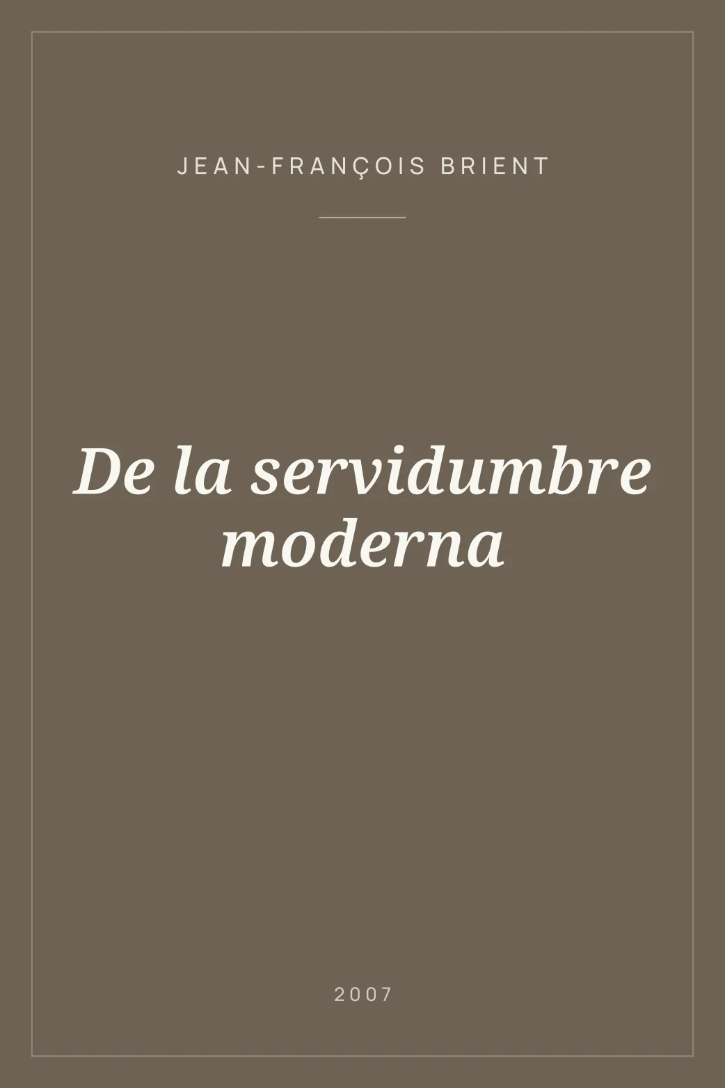 Portada de De la servidumbre moderna