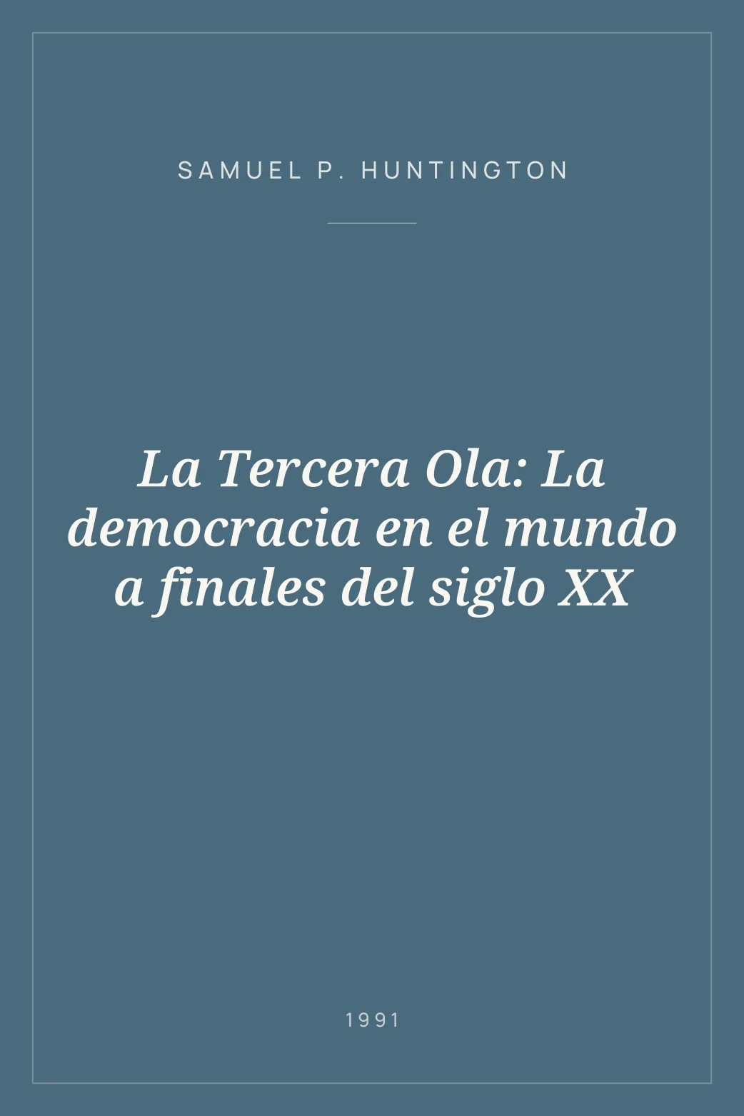 Portada de La Tercera Ola: La democracia en el mundo a finales del siglo XX
