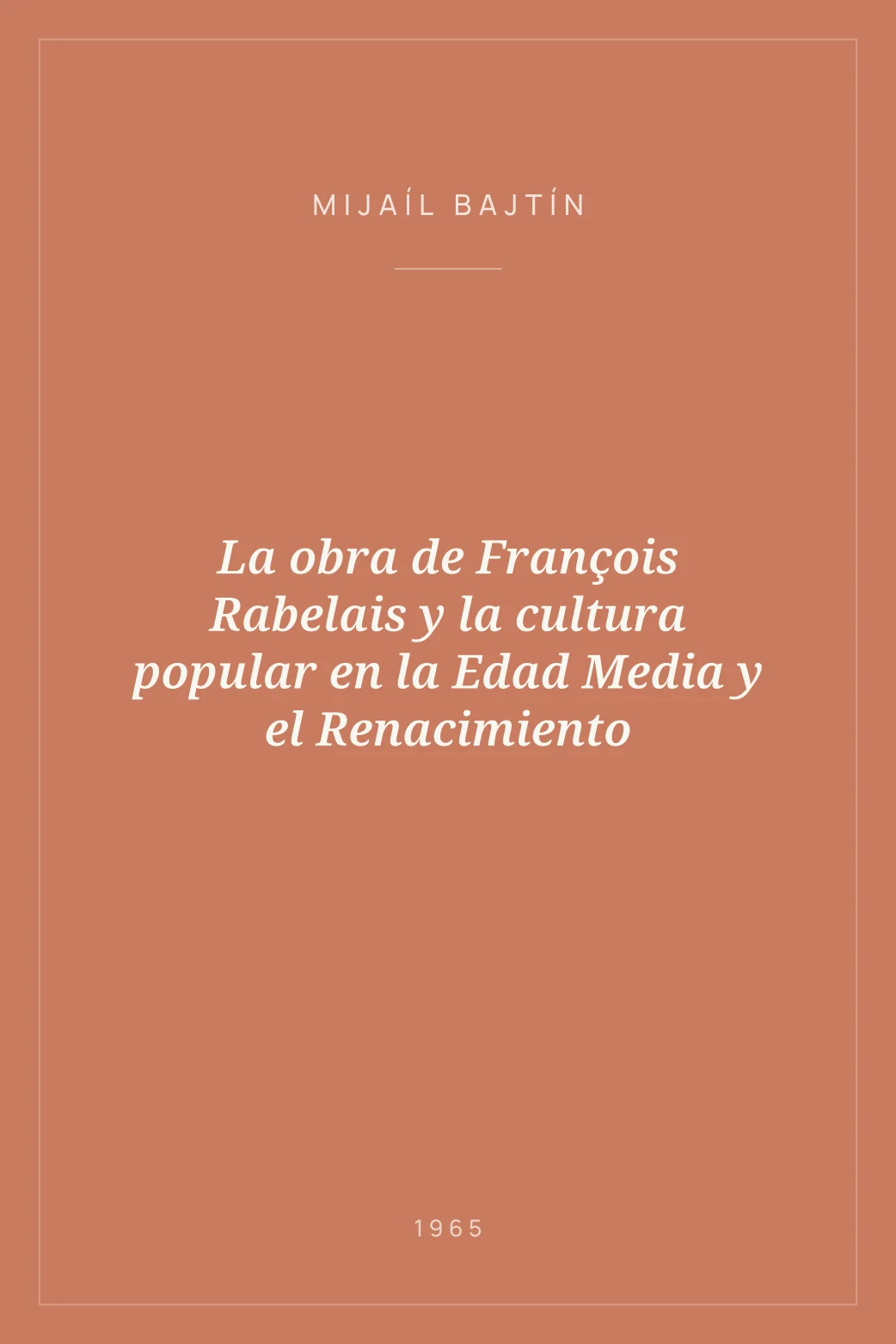 Portada de La obra de François Rabelais y la cultura popular en la Edad Media y el Renacimiento