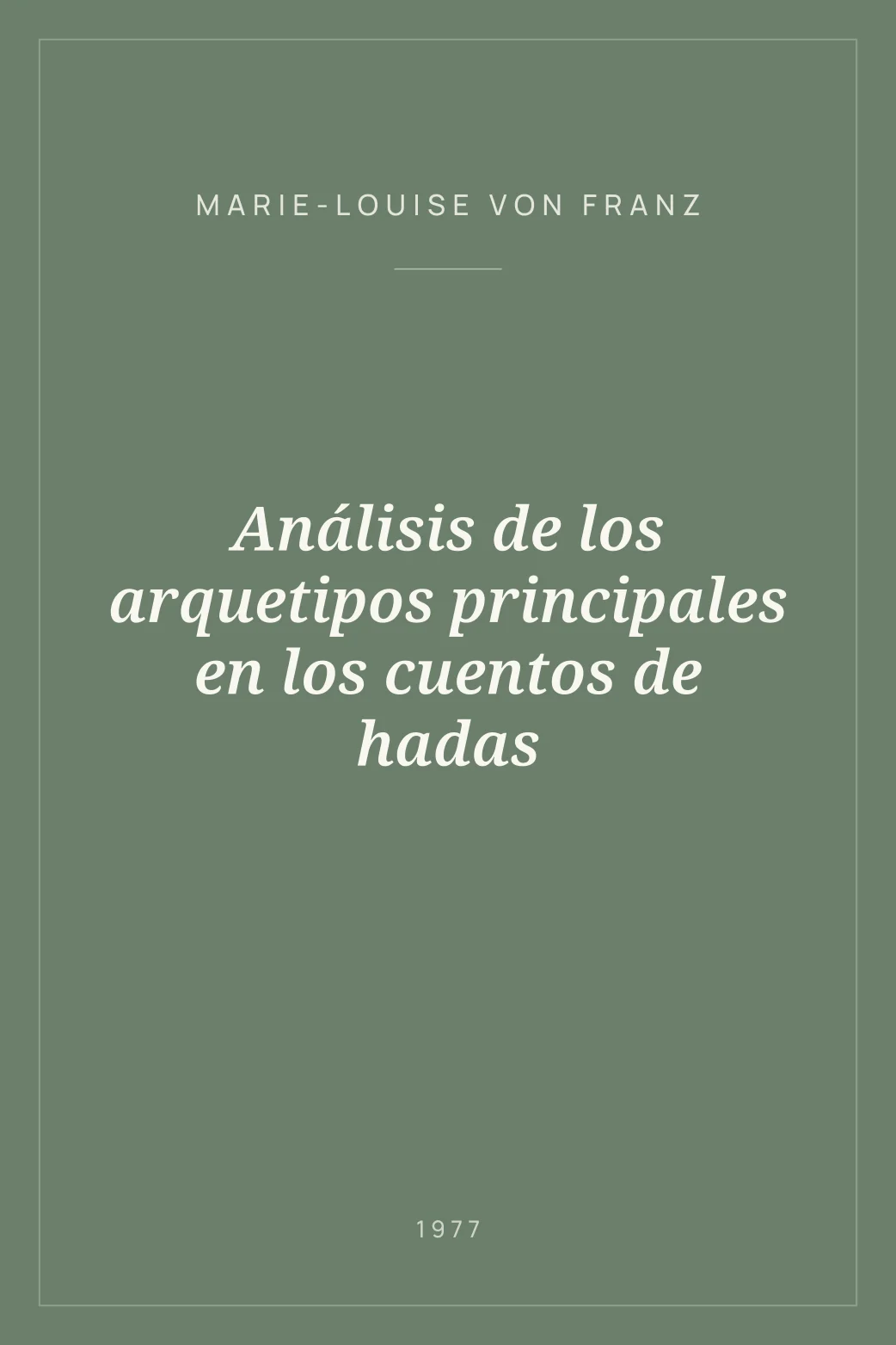 Portada de Análisis de los arquetipos principales en los cuentos de hadas
