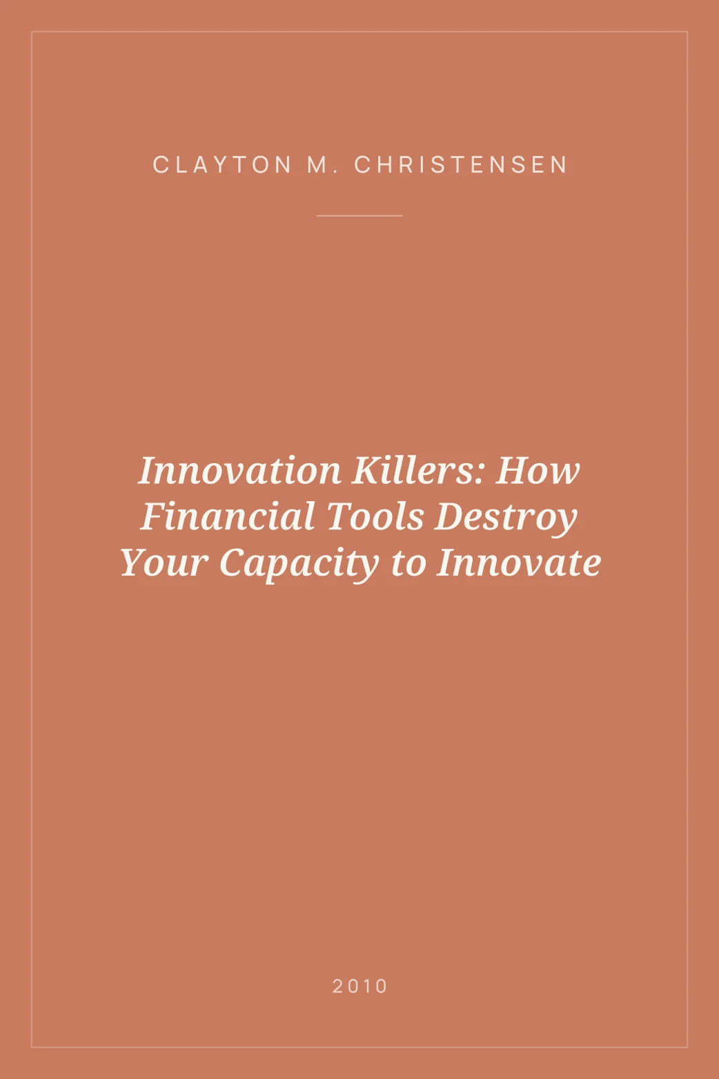 Portada de Innovation Killers: How Financial Tools Destroy Your Capacity to Innovate