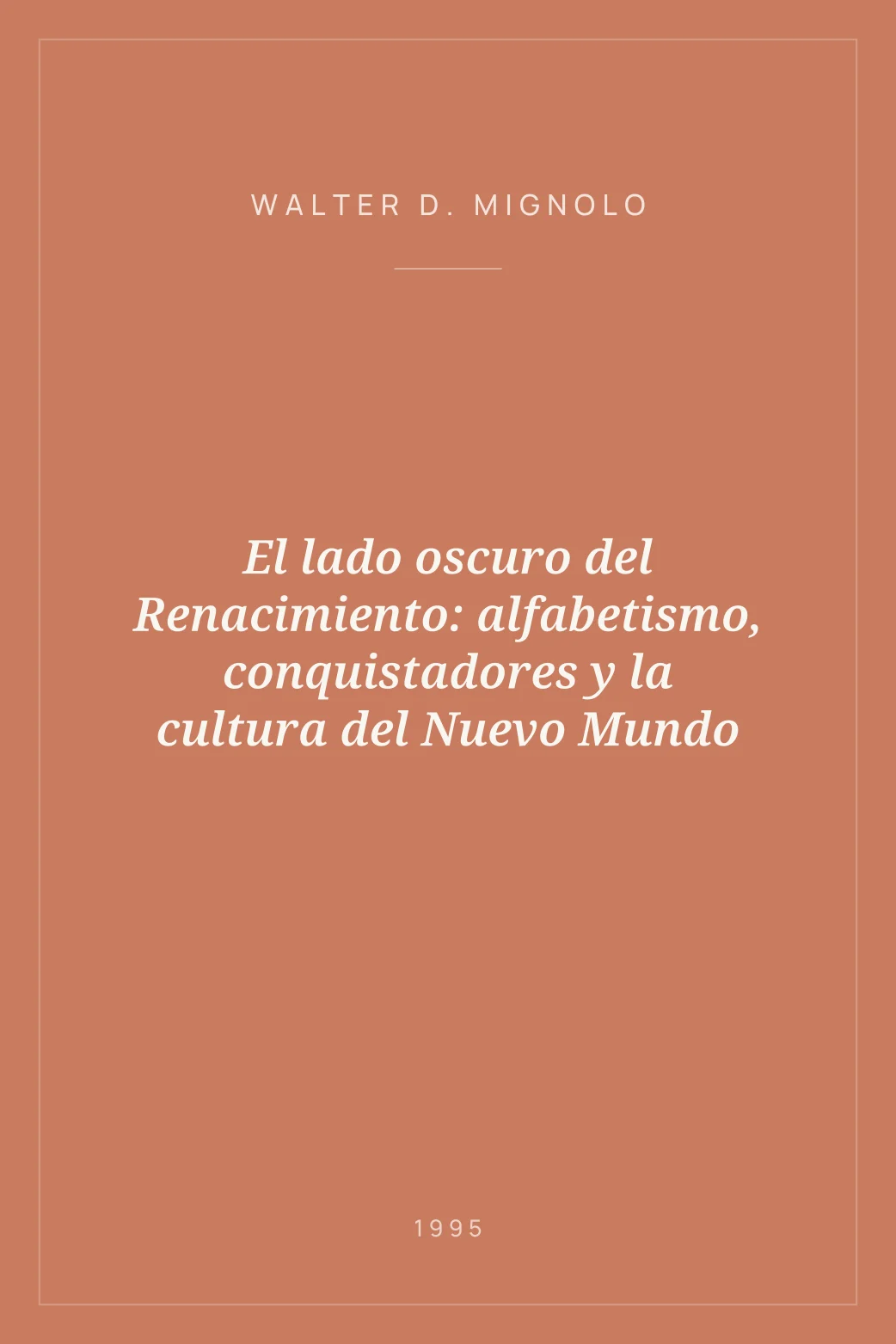 Portada de El lado oscuro del Renacimiento: alfabetismo, conquistadores y la cultura del Nuevo Mundo
