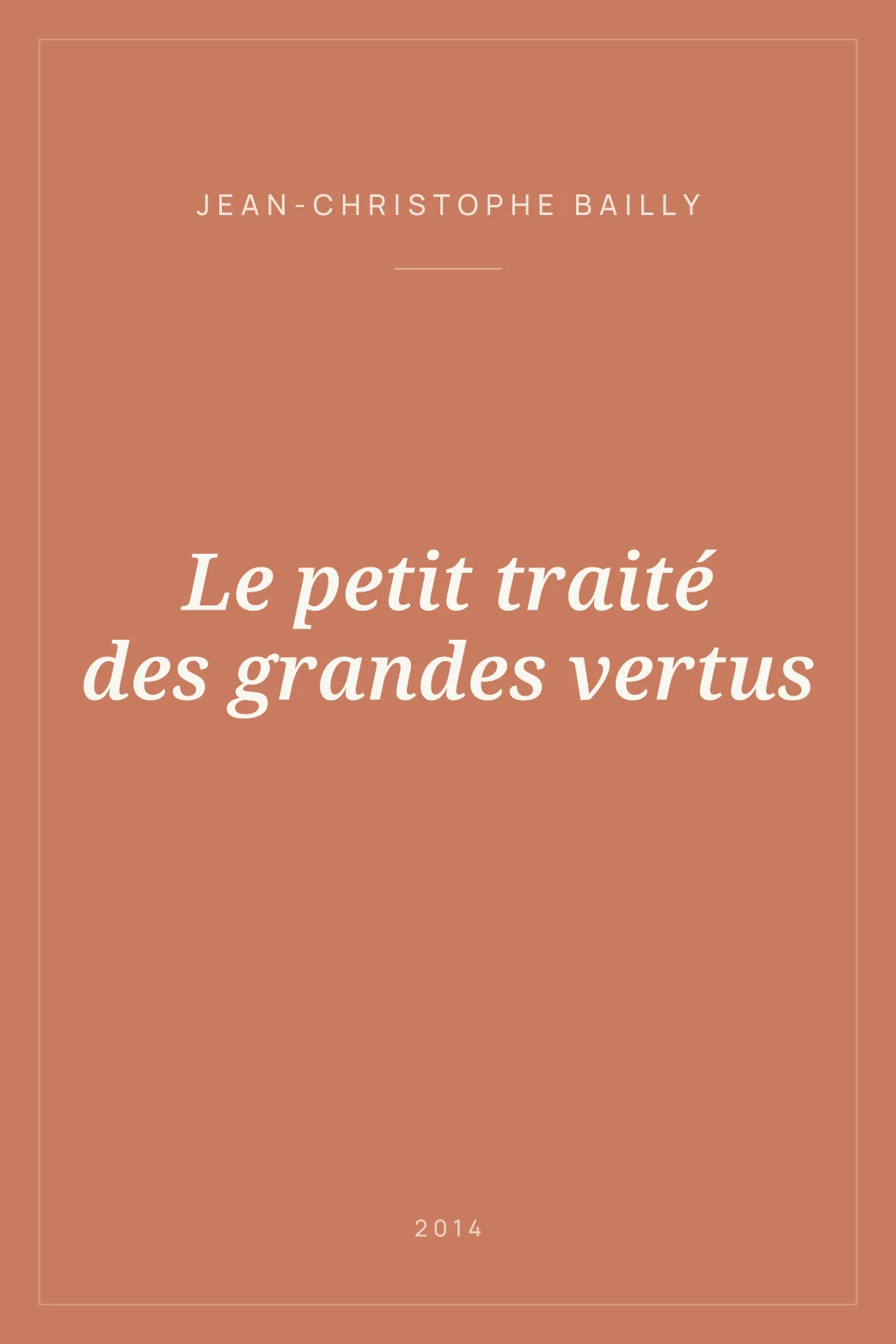 Portada de Le petit traité des grandes vertus