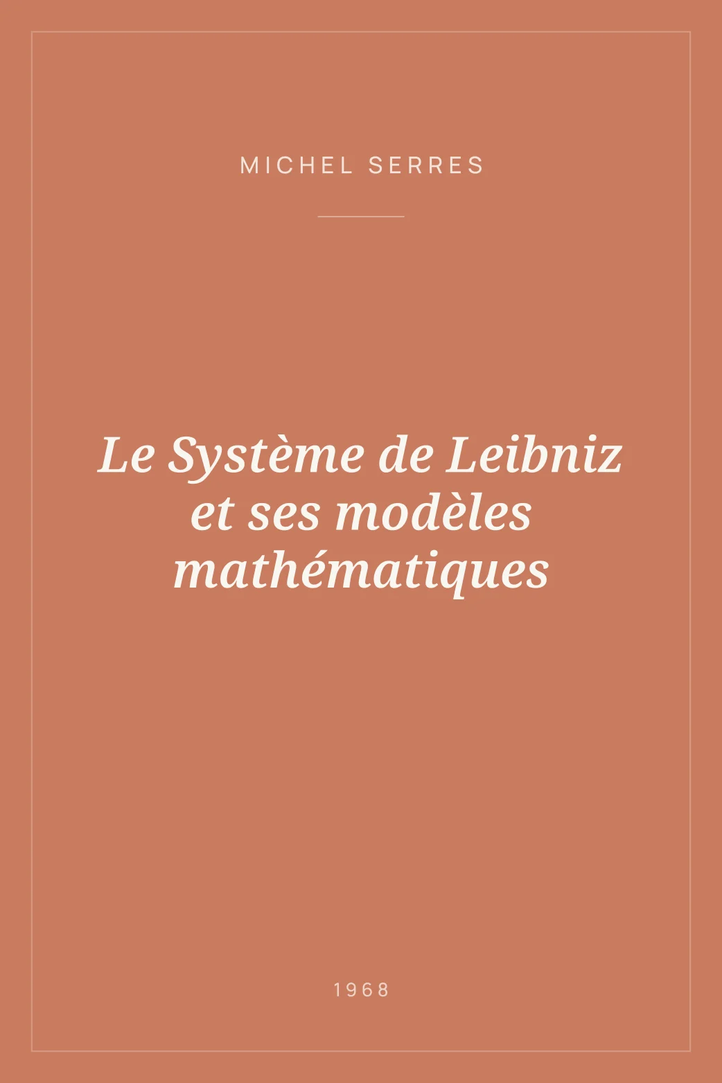 Portada de Le Système de Leibniz et ses modèles mathématiques