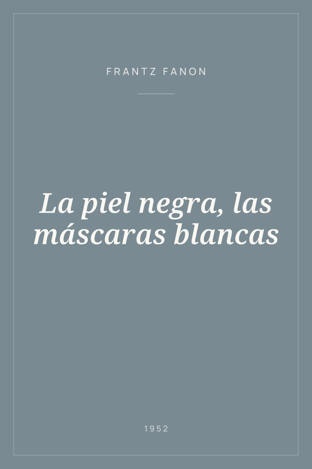 Portada de La piel negra, las máscaras blancas