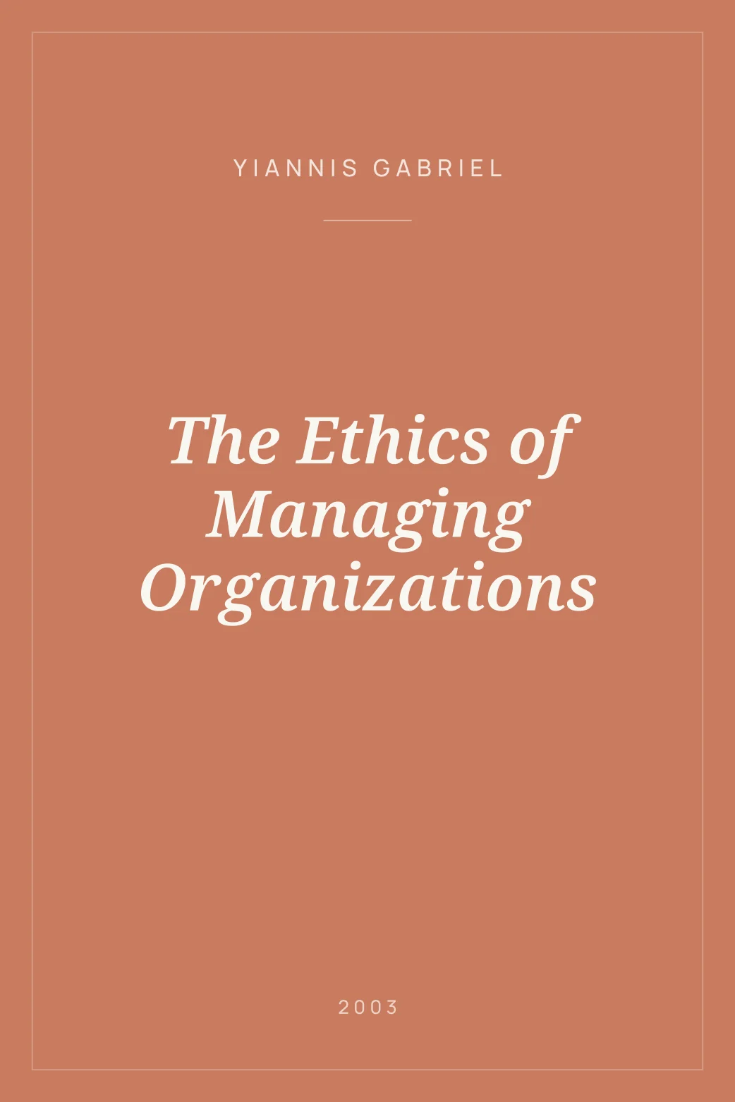 Portada de The Ethics of Managing Organizations