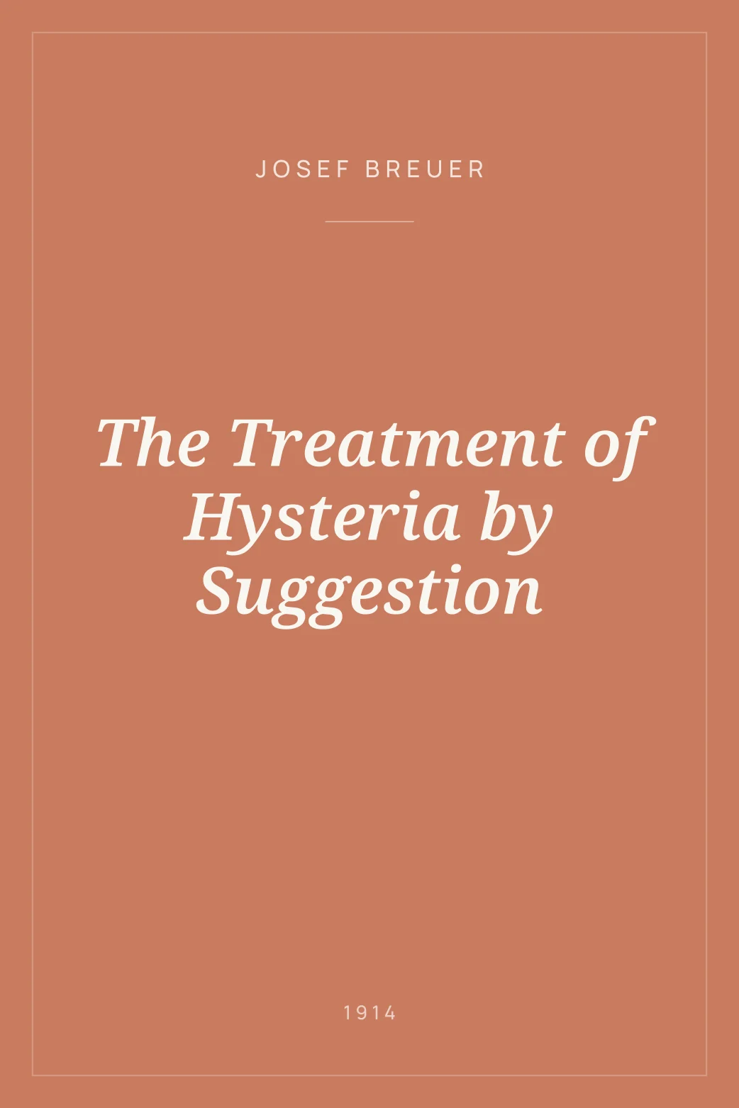 Portada de The Treatment of Hysteria by Suggestion