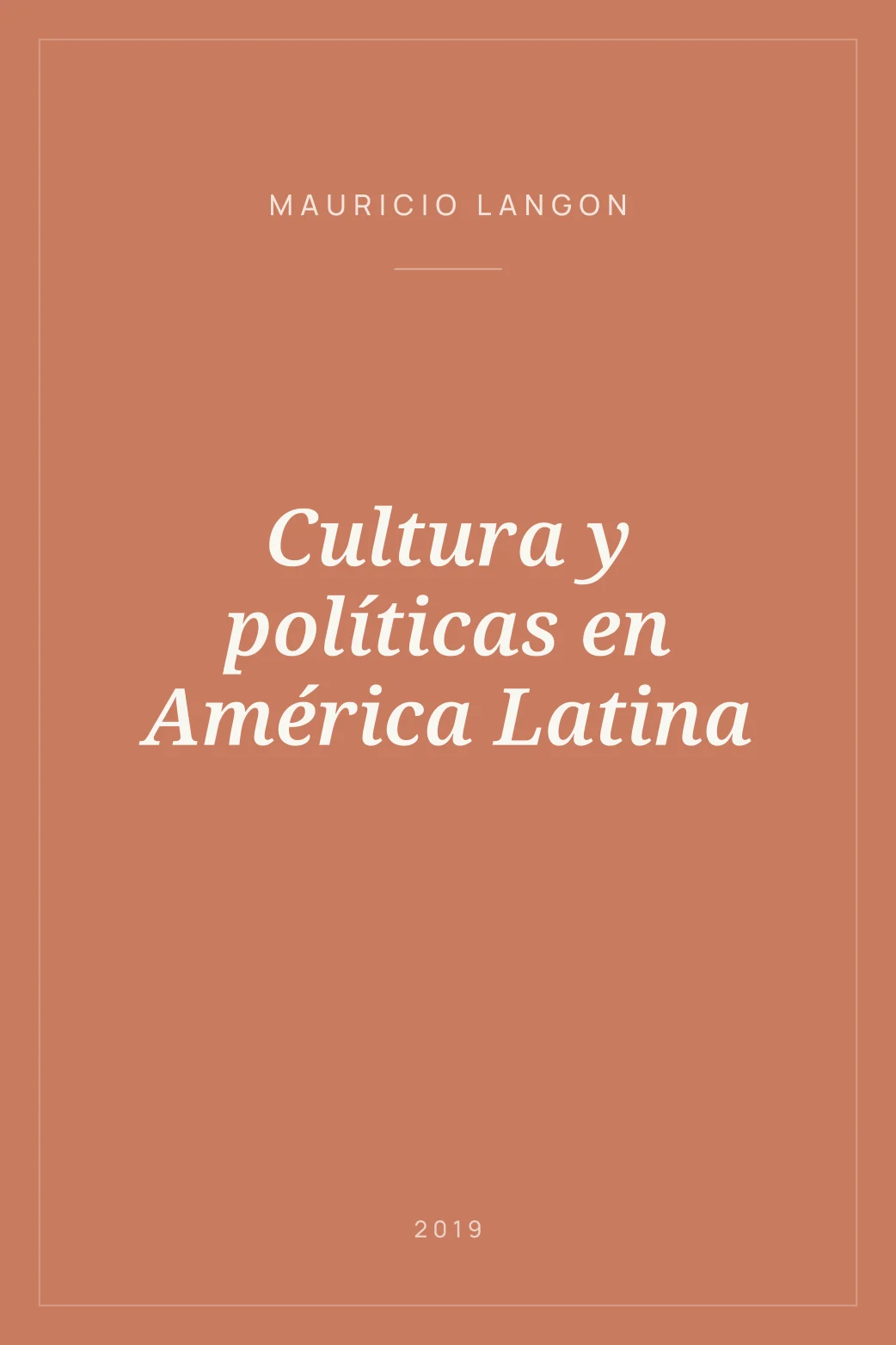 Portada de Cultura y políticas en América Latina