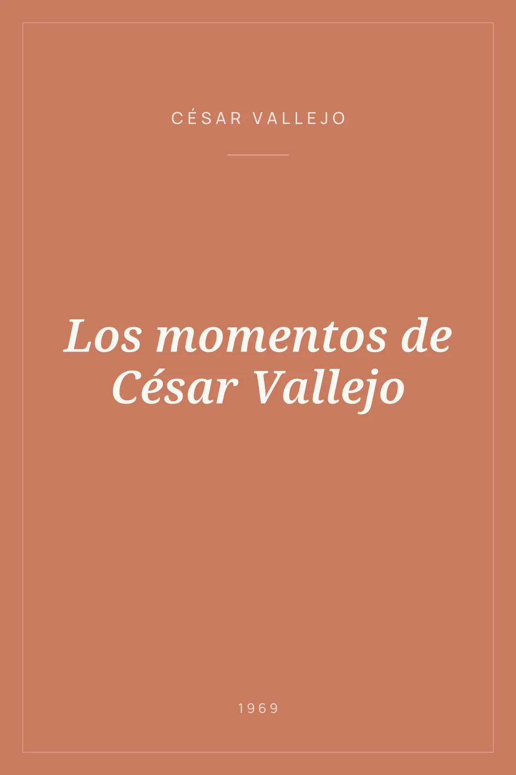 Portada de Los momentos de César Vallejo