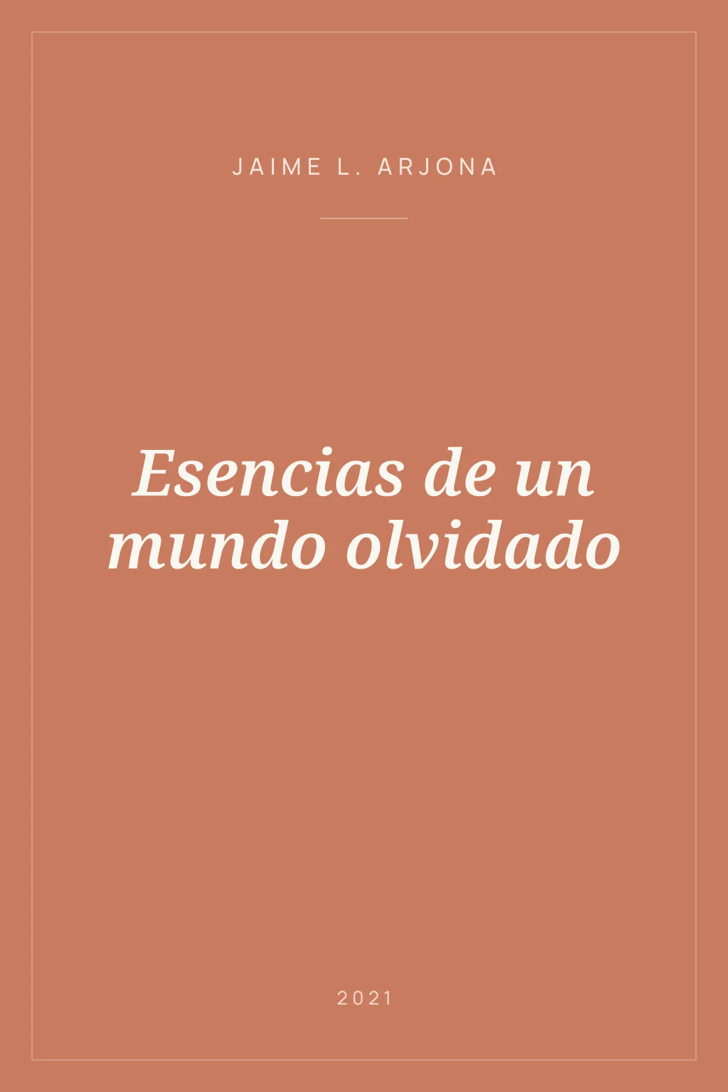 Portada de Esencias de un mundo olvidado