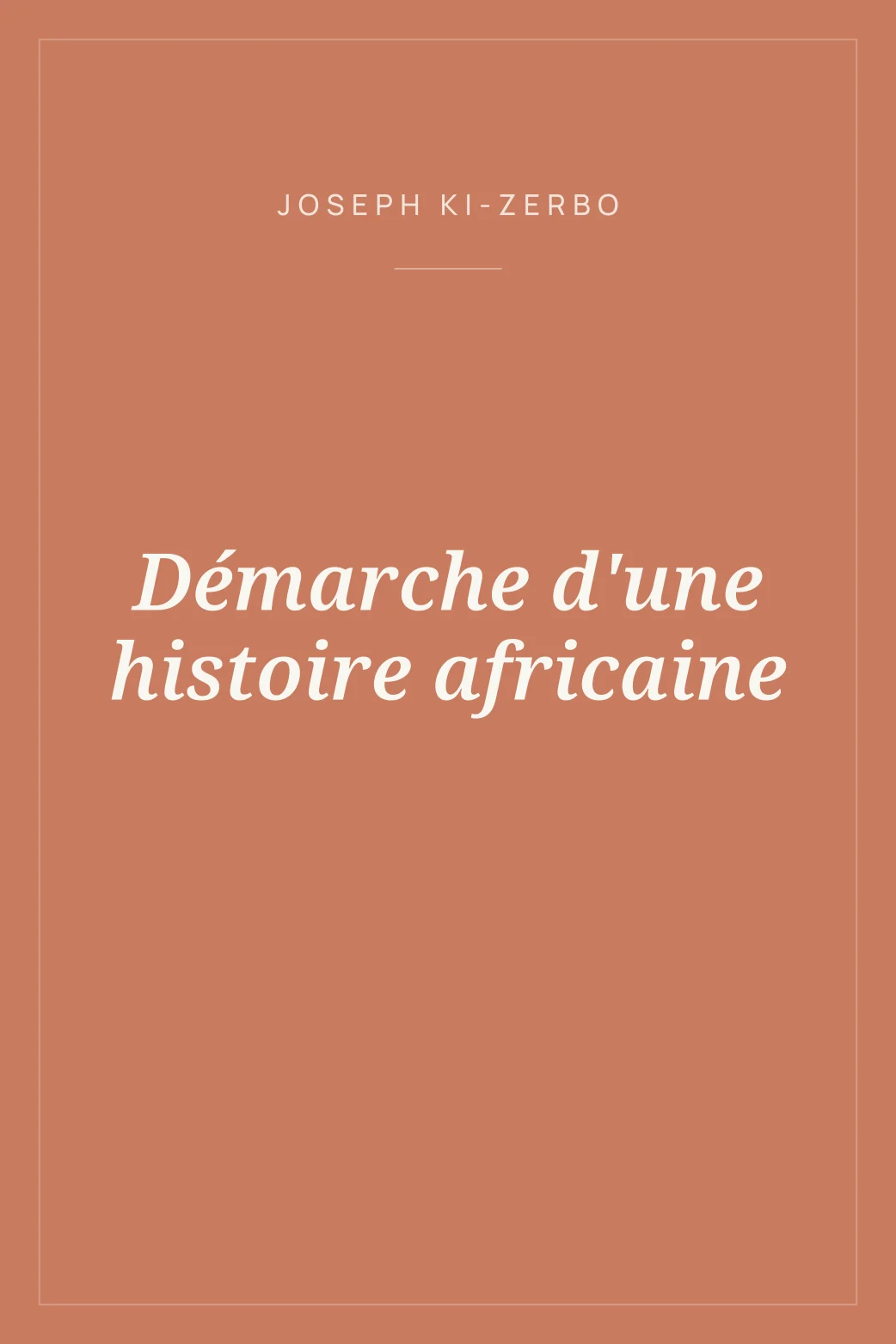 Portada de Démarche d'une histoire africaine