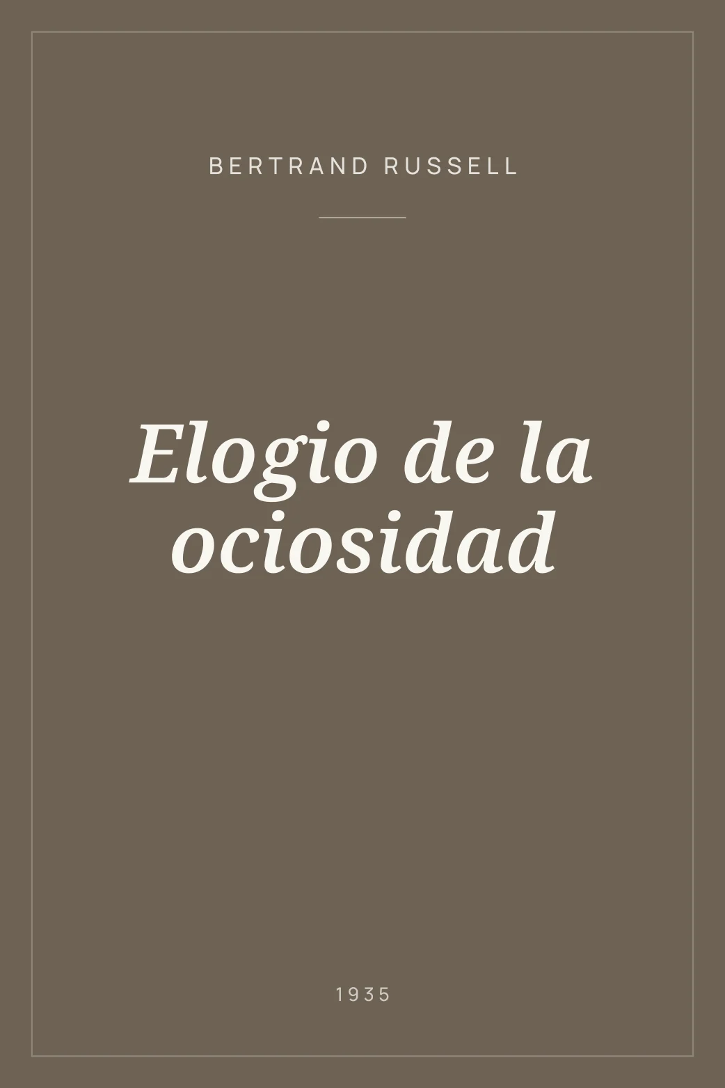 Portada de Elogio de la ociosidad