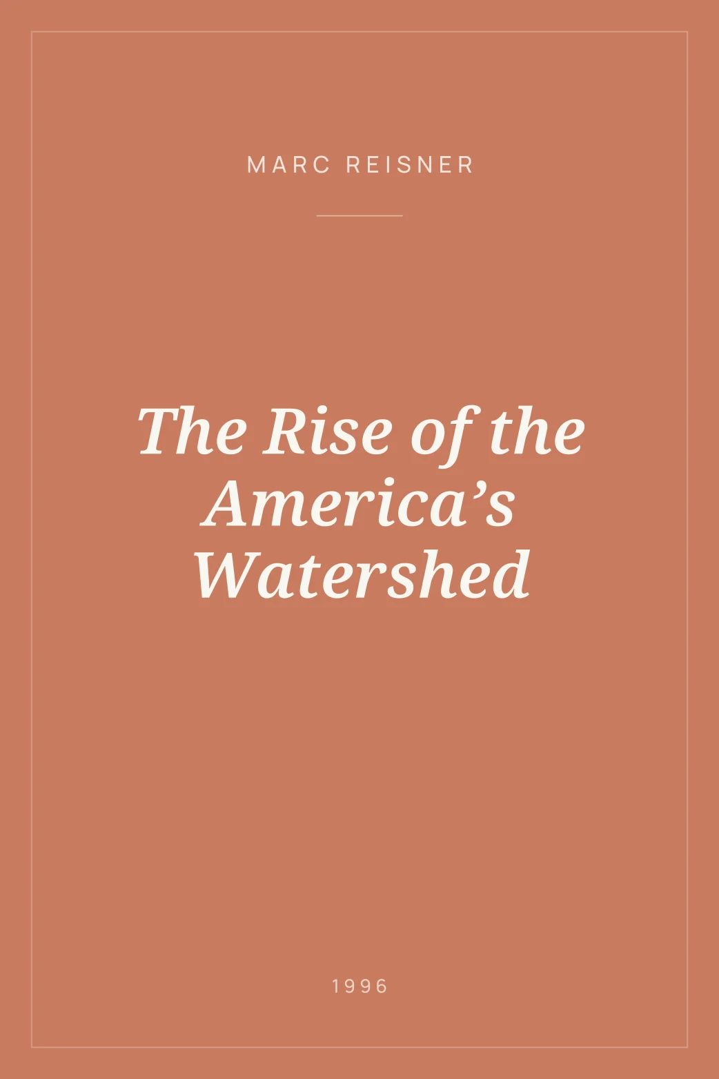 Portada de The Rise of the America’s Watershed