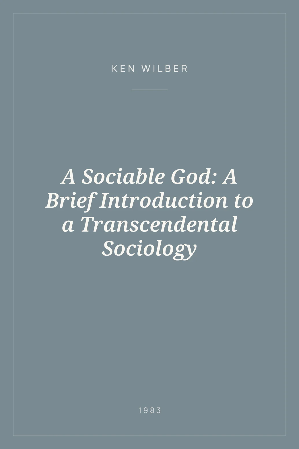 Portada de A Sociable God: A Brief Introduction to a Transcendental Sociology