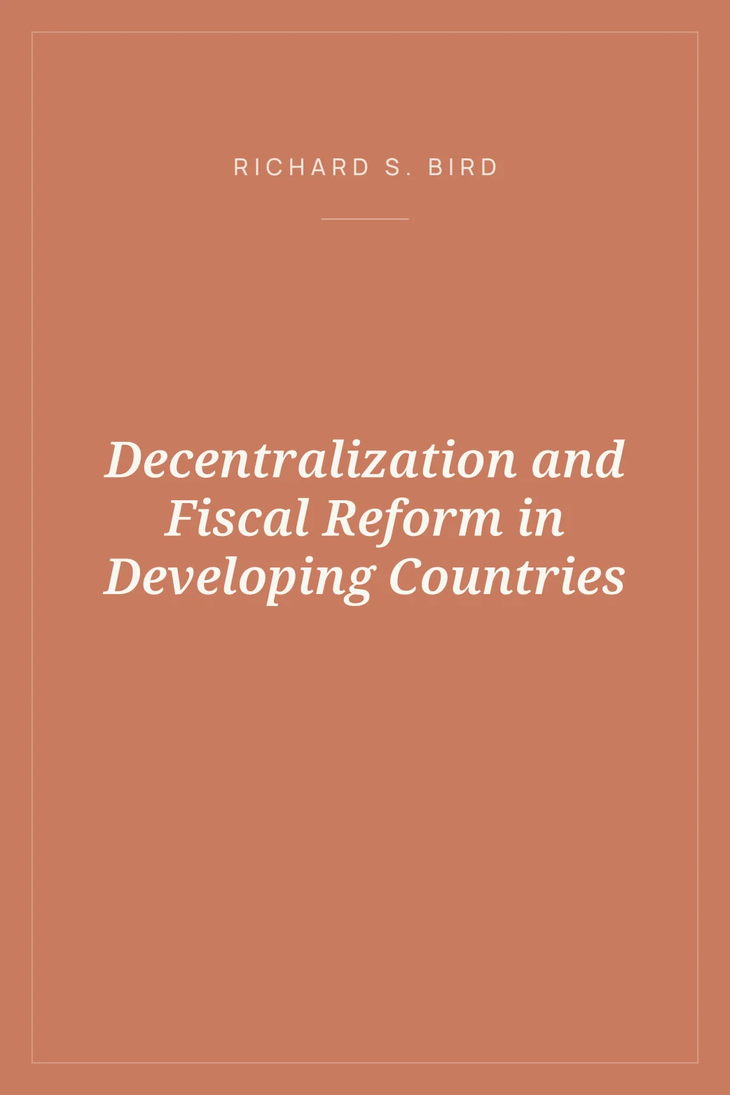 Portada de Decentralization and Fiscal Reform in Developing Countries